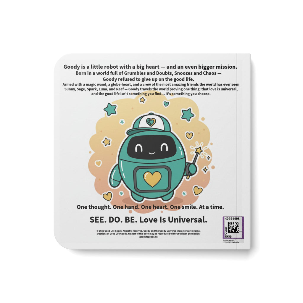 Goody's Good Life - Book 1 (revised) Story Board Book — Inspirational Kids Book - Love Is Universal - Good Life Goods