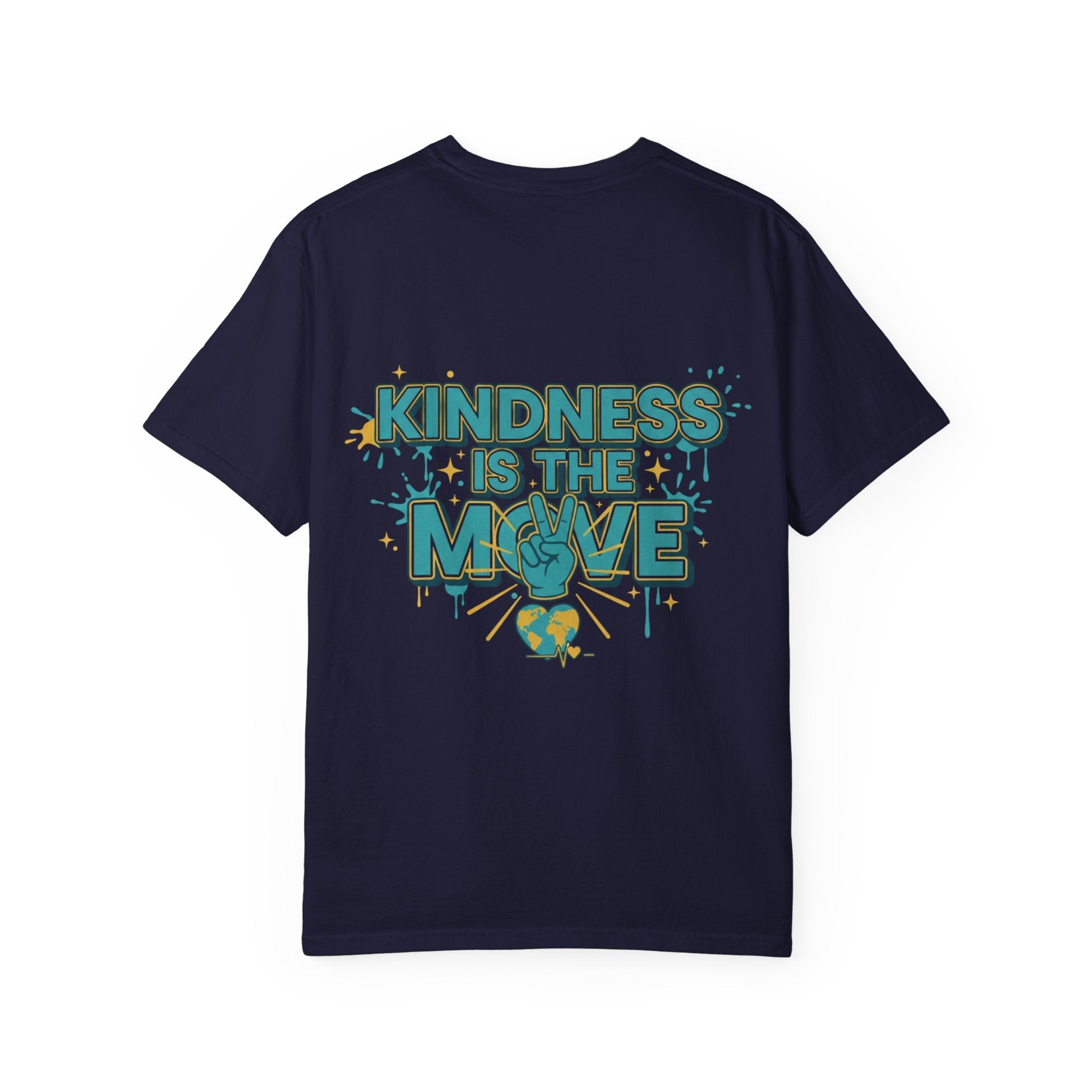 Kindness Is the Move T-Shirt — Inspirational Earth Day Graphic Tee - Good Life Goods