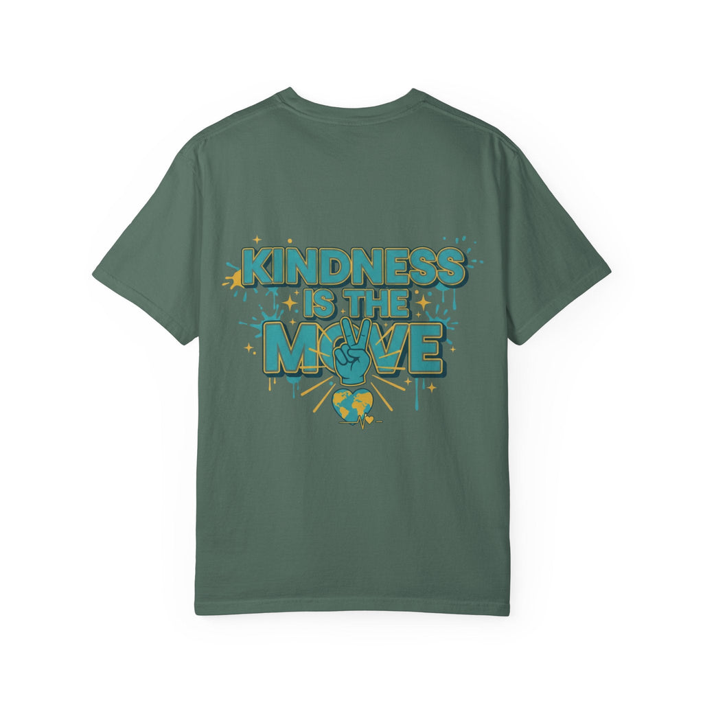 Kindness Is the Move T-Shirt — Inspirational Earth Day Graphic Tee - Good Life Goods