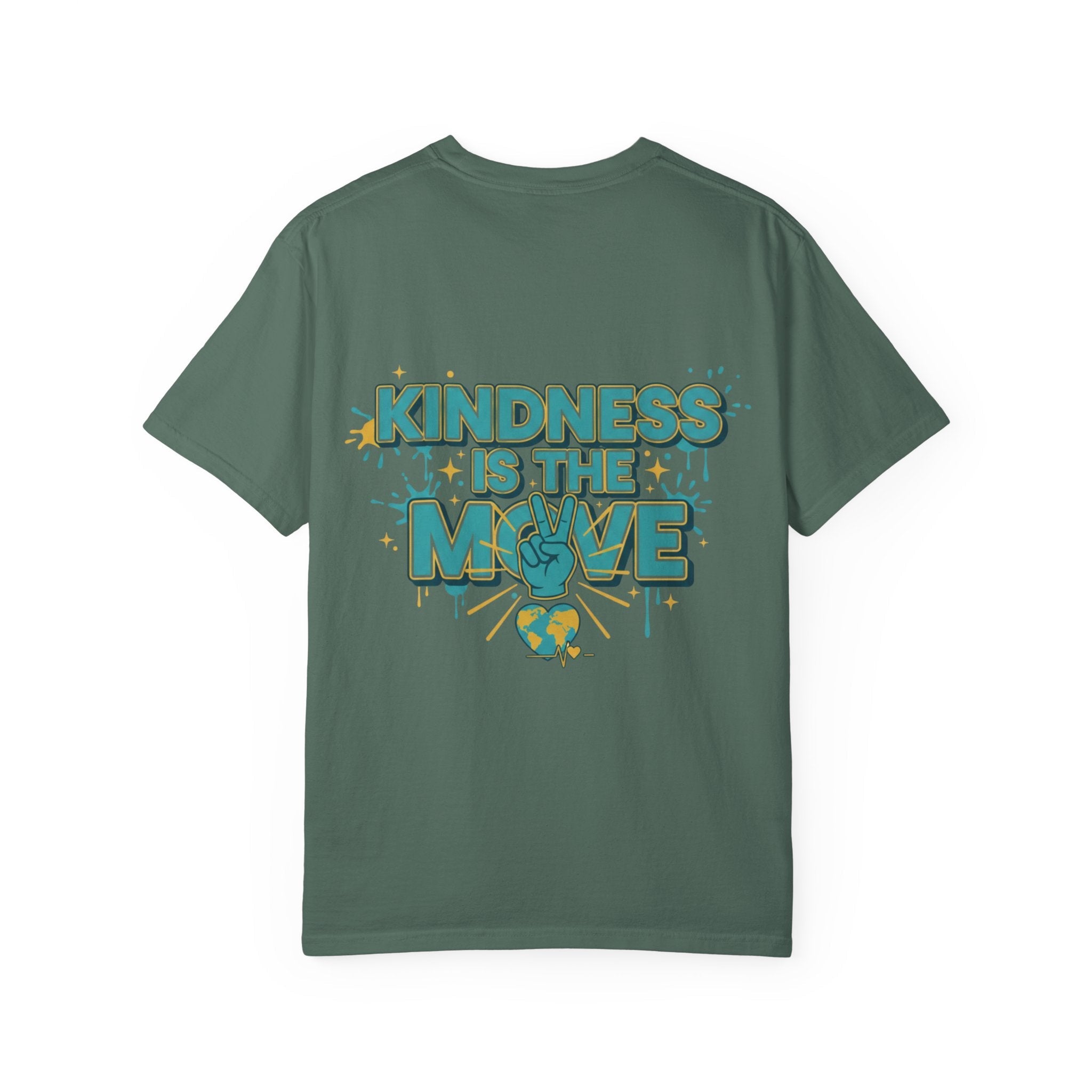 Kindness Is the Move T-Shirt — Inspirational Earth Day Graphic Tee - Good Life Goods