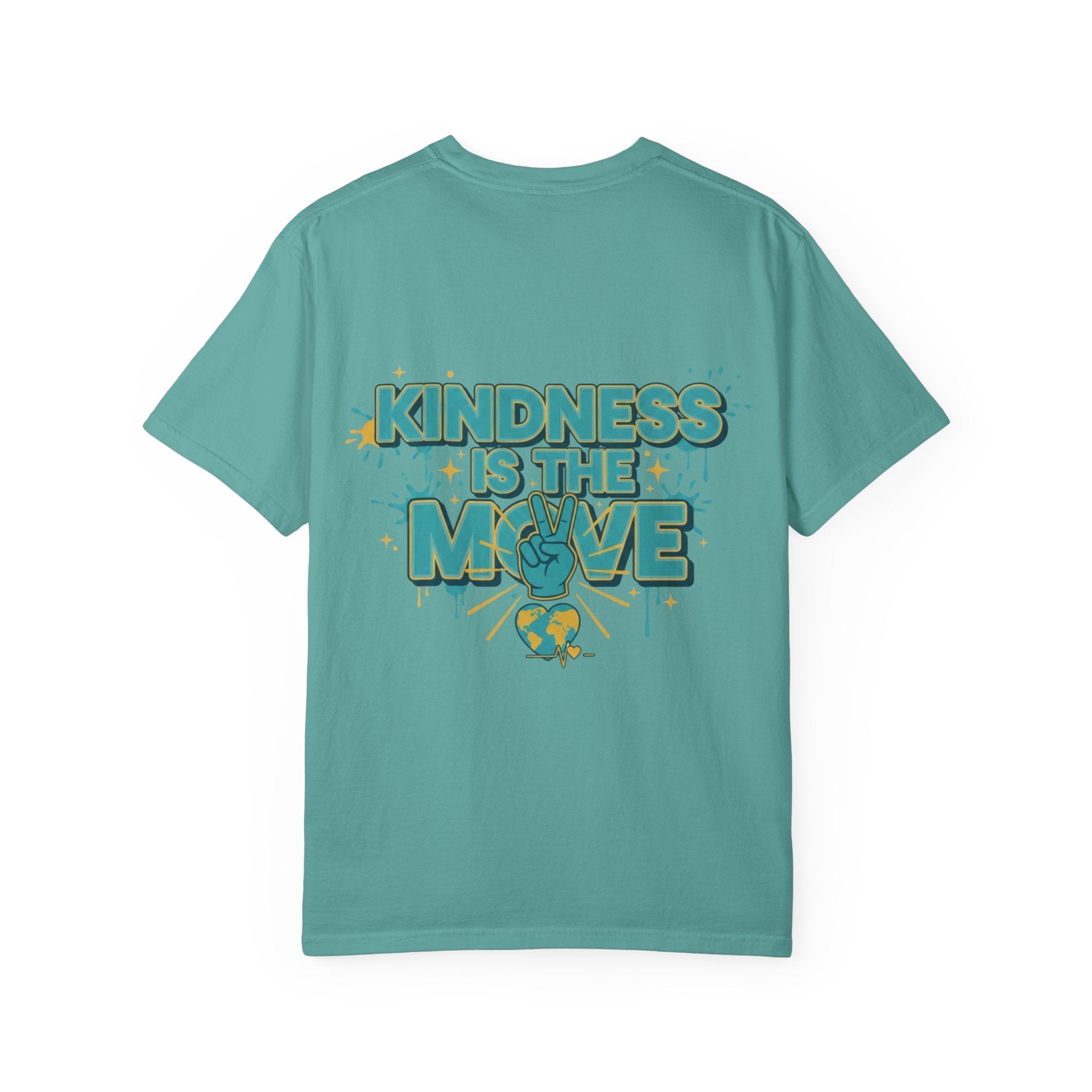 Kindness Is the Move T-Shirt — Inspirational Earth Day Graphic Tee - Good Life Goods