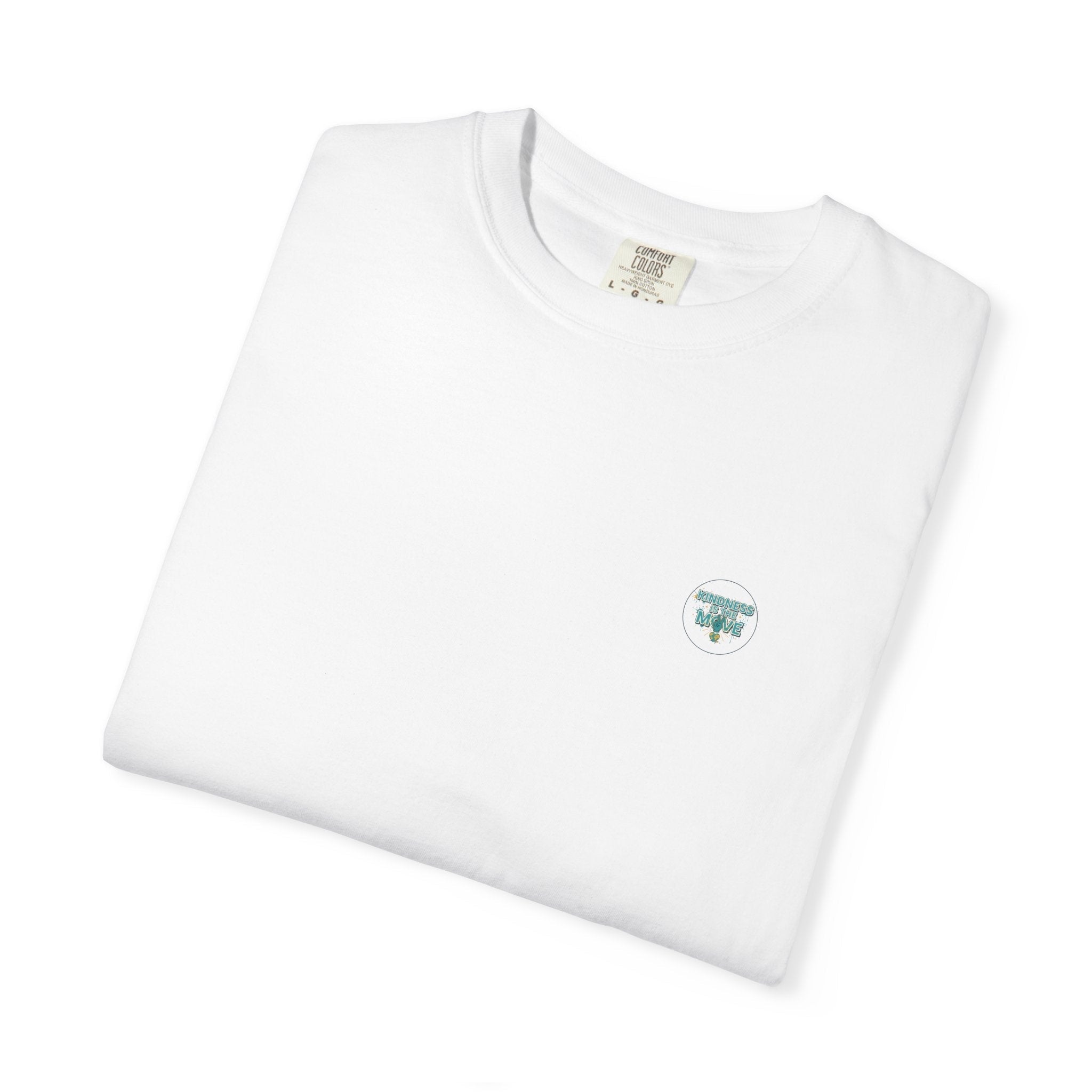 Kindness Is the Move T-Shirt — Inspirational Earth Day Graphic Tee - Good Life Goods