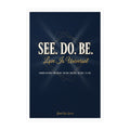 Kiss-Cut Vinyl Decal — “SEE. DO. BE. Love Is Universal” Inspirational Sticker - Good Life Goods