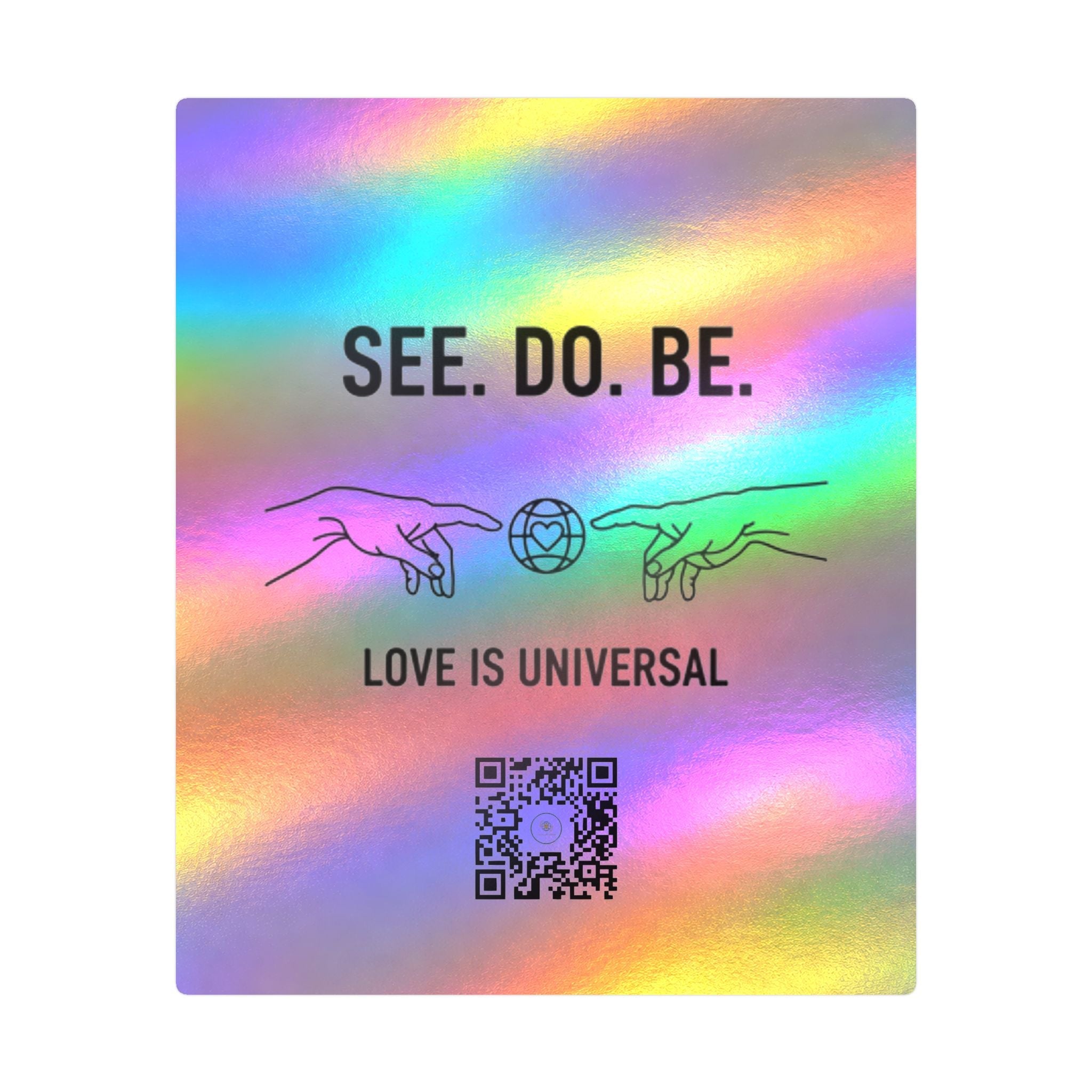 Kiss-Cut Vinyl Decal — "SEE. DO. BE." Love Is Universal Sticker - Good Life Goods