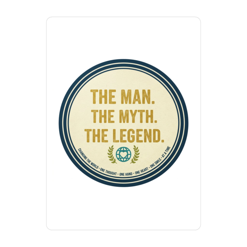 Kiss-Cut Vinyl Decal — “The Man. The Myth. The Legend.” Retro Badge - Good Life Goods