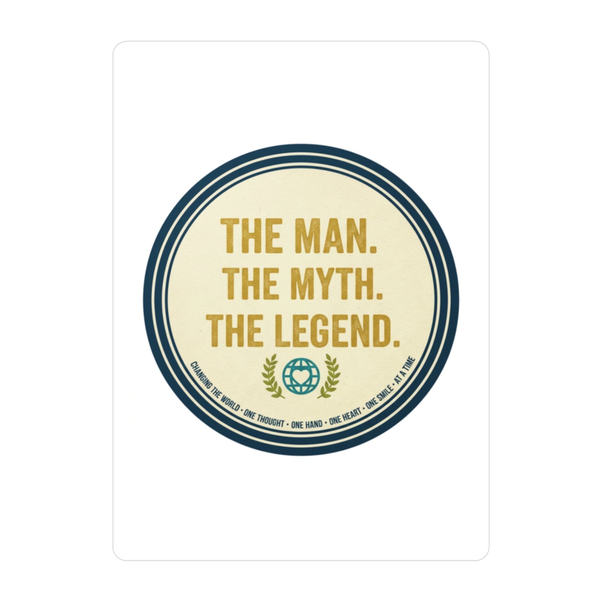 Kiss-Cut Vinyl Decal — “The Man. The Myth. The Legend.” Retro Badge - Good Life Goods