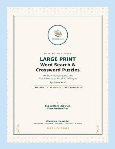 Large Print Word Search & Crossword Puzzles for Seniors: 60 Brain-Boosting Puzzles Plus 6 Memory Recall Challenges to Sharpen Focus, Support Memory & Spark Joy - Good Life Goods
