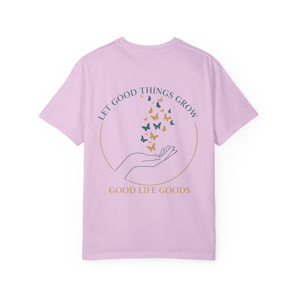 Let Good Things Grow T-Shirt — Butterfly Hand Graphic Tee - Good Life Goods