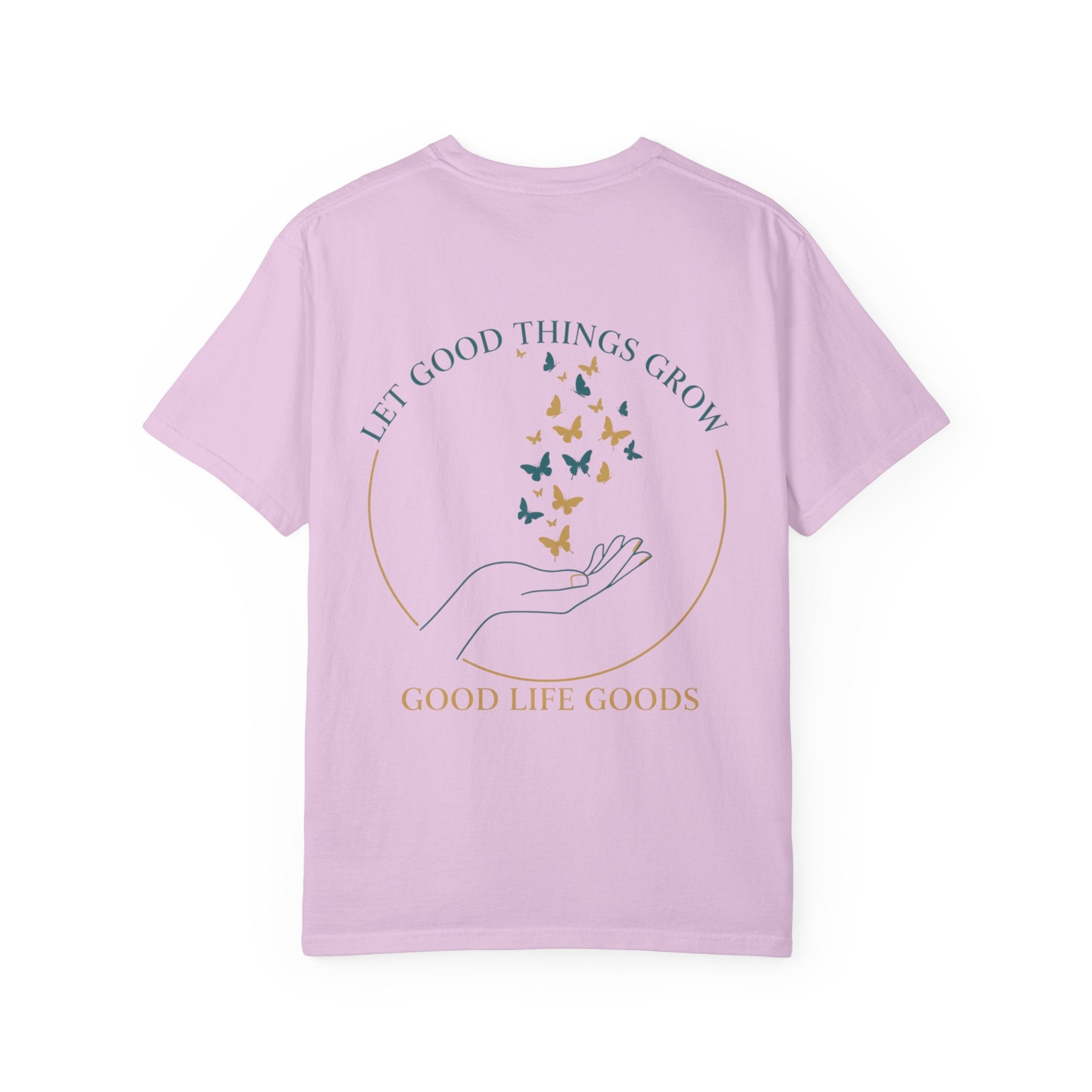 Let Good Things Grow T-Shirt — Butterfly Hand Graphic Tee - Good Life Goods