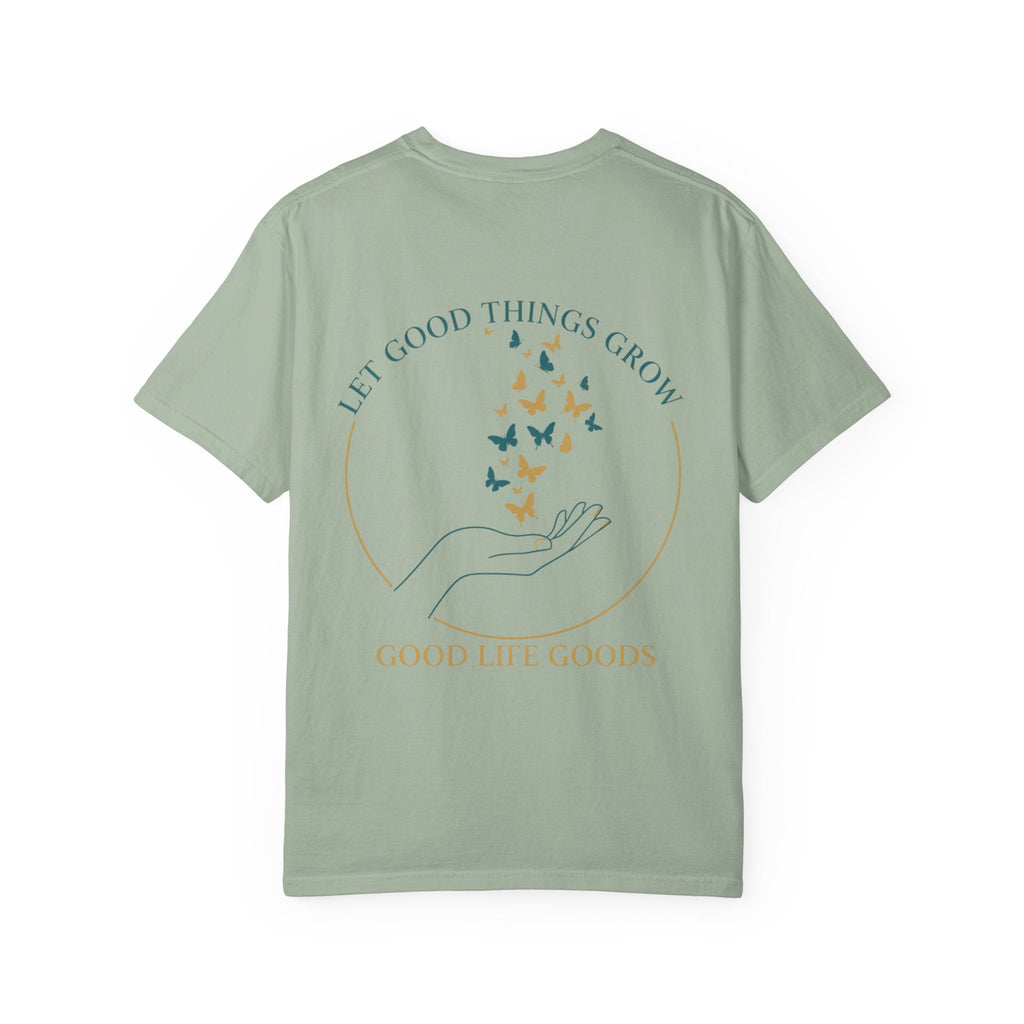 Let Good Things Grow T-Shirt — Butterfly Hand Graphic Tee - Good Life Goods
