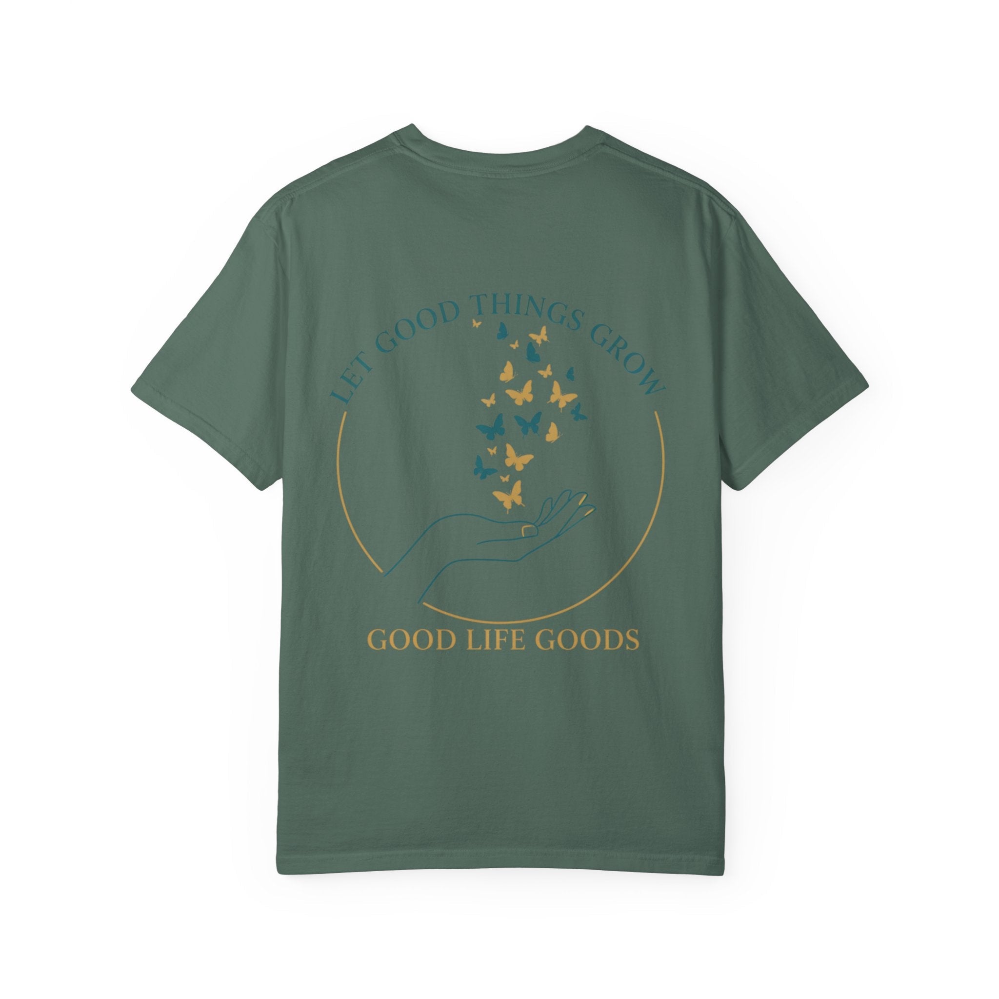 Let Good Things Grow T-Shirt — Butterfly Hand Graphic Tee - Good Life Goods