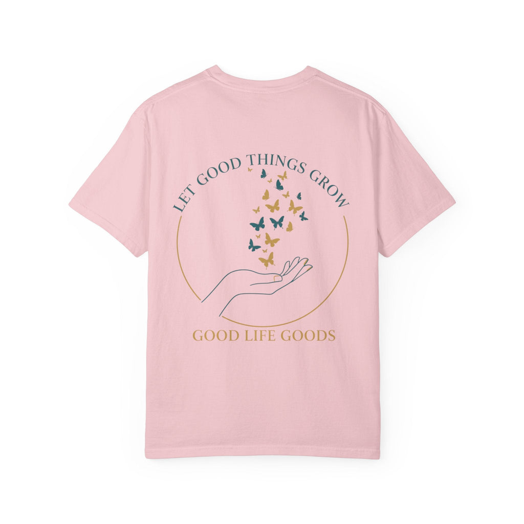 Let Good Things Grow T-Shirt — Butterfly Hand Graphic Tee - Good Life Goods