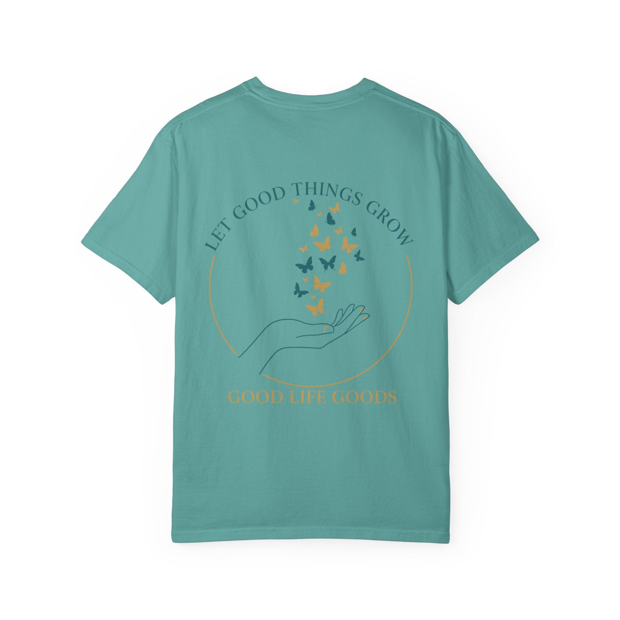 Let Good Things Grow T-Shirt — Butterfly Hand Graphic Tee - Good Life Goods