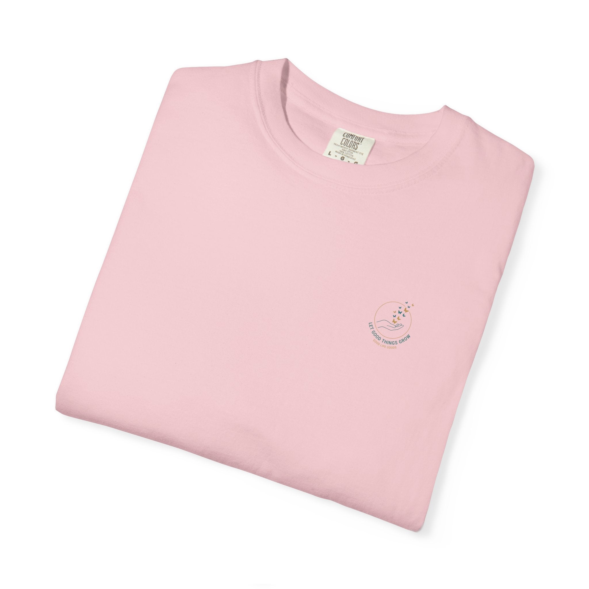 Let Good Things Grow T-Shirt — Butterfly Hand Graphic Tee - Good Life Goods