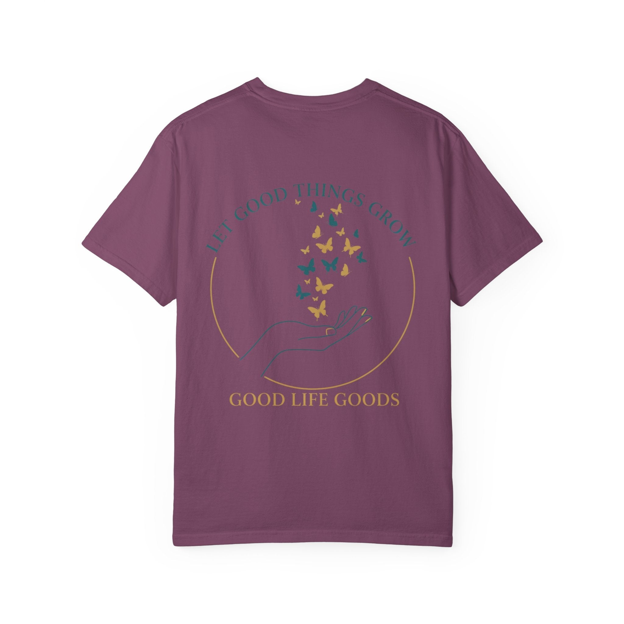 Let Good Things Grow T-Shirt — Butterfly Hand Graphic Tee - Good Life Goods
