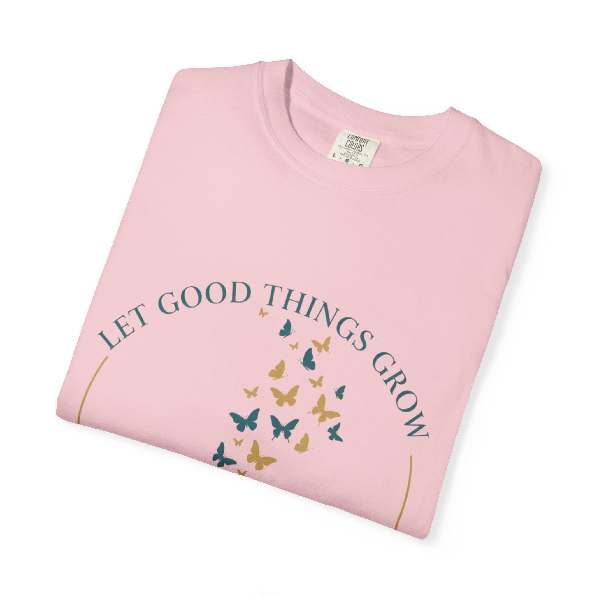 Let Good Things Grow T-Shirt — Root Down. Rise Up. Back Graphic Tee - Good Life Goods