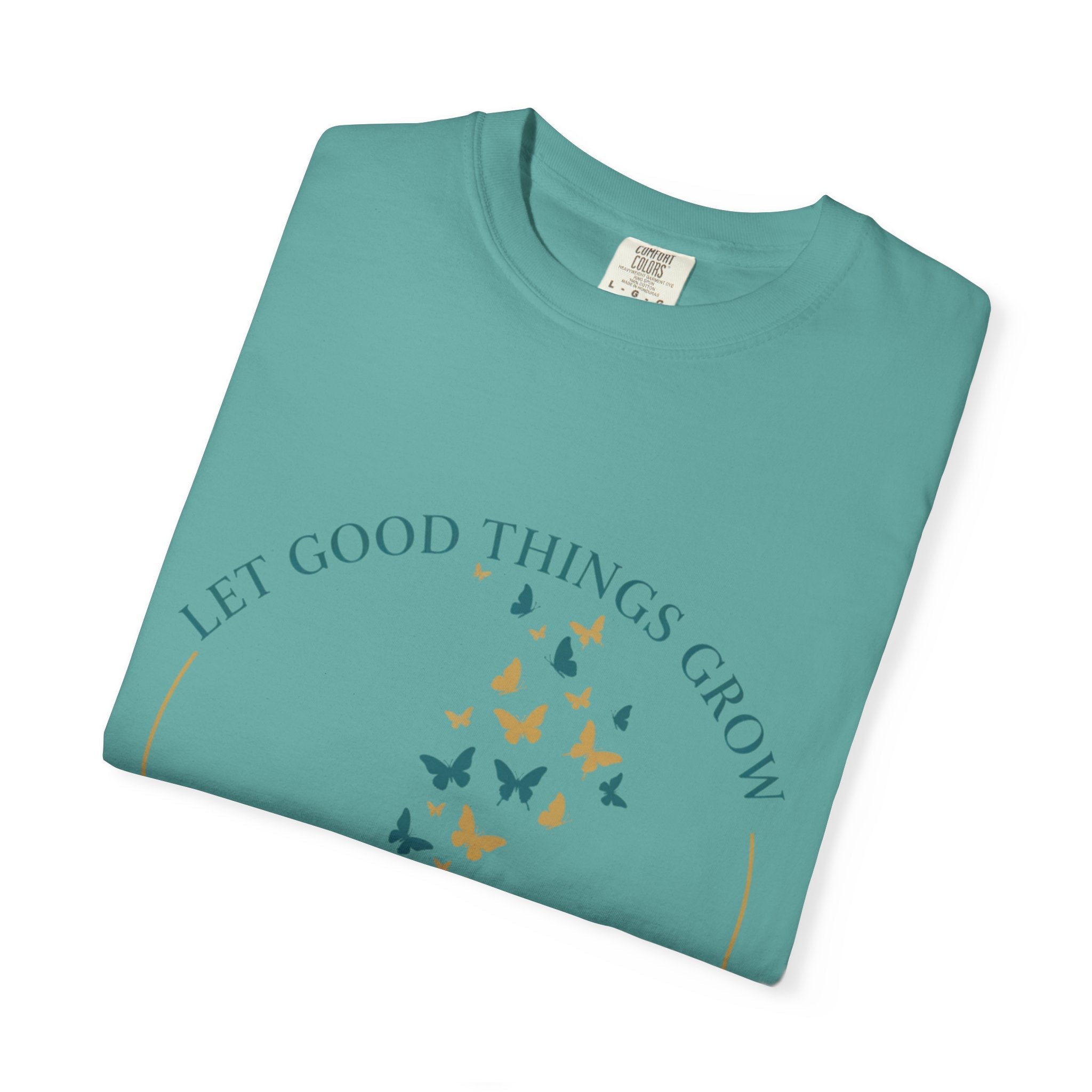 Let Good Things Grow T-Shirt — Root Down. Rise Up. Back Graphic Tee - Good Life Goods