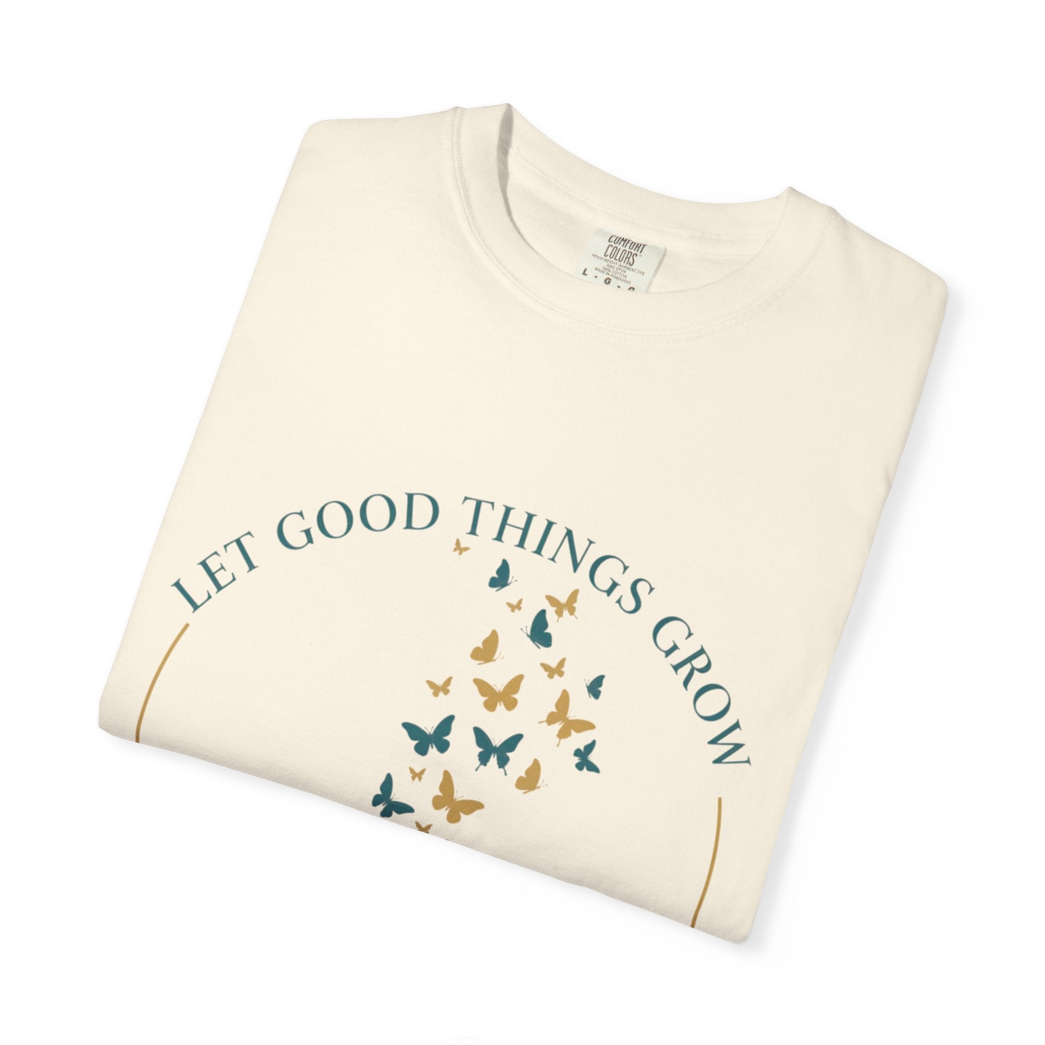 Let Good Things Grow T-Shirt — Root Down. Rise Up. Back Graphic Tee - Good Life Goods