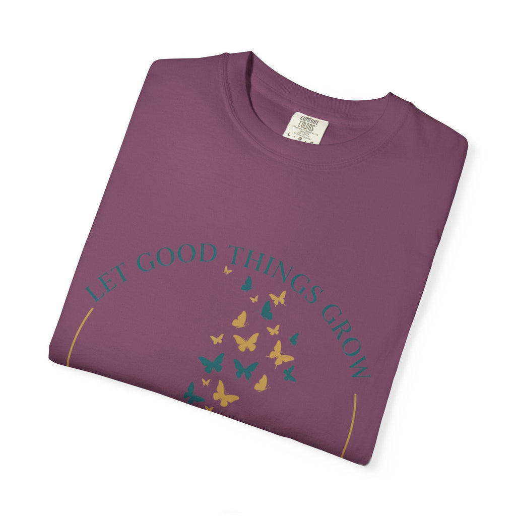 Let Good Things Grow T-Shirt — Root Down. Rise Up. Back Graphic Tee - Good Life Goods