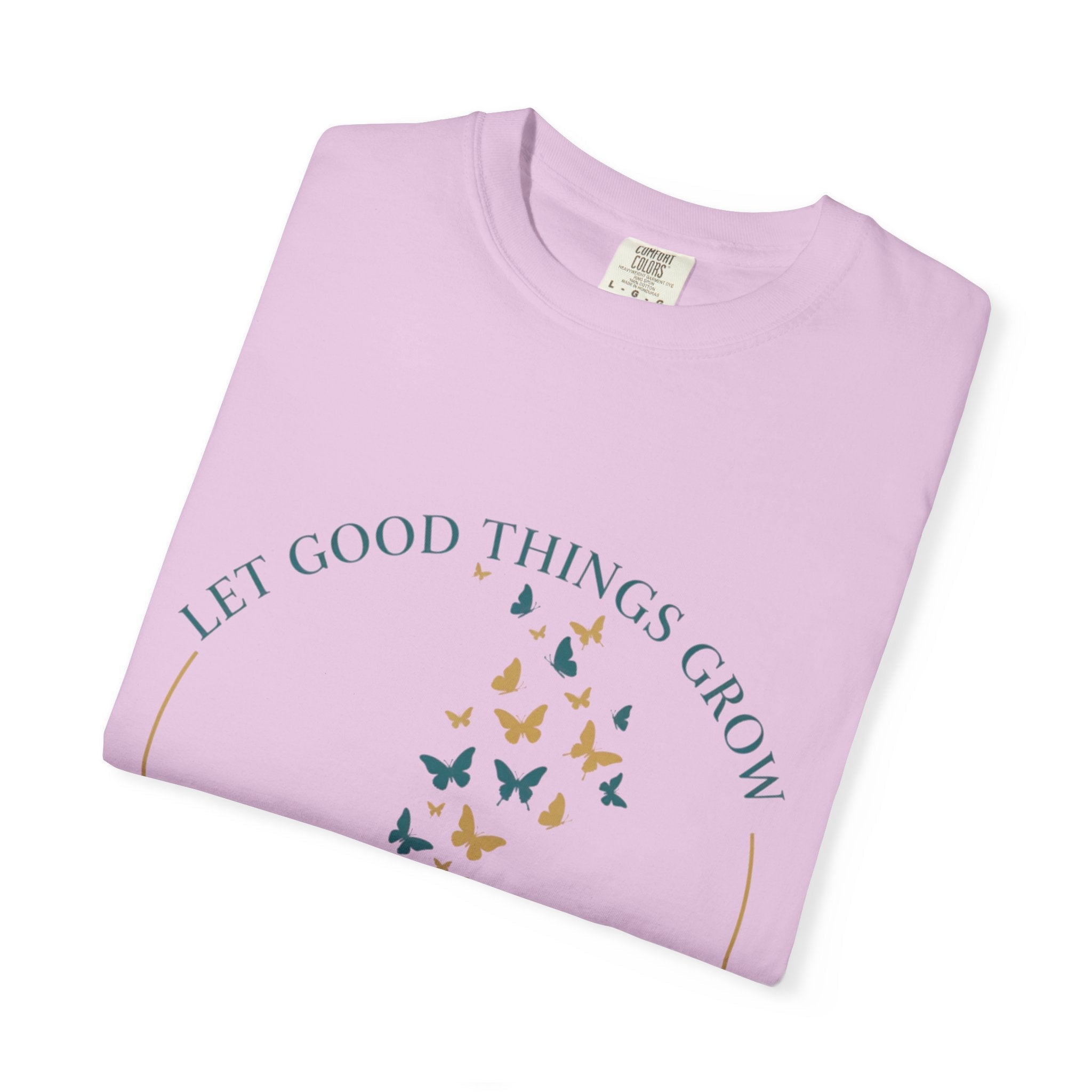 Let Good Things Grow T-Shirt — Root Down. Rise Up. Back Graphic Tee - Good Life Goods