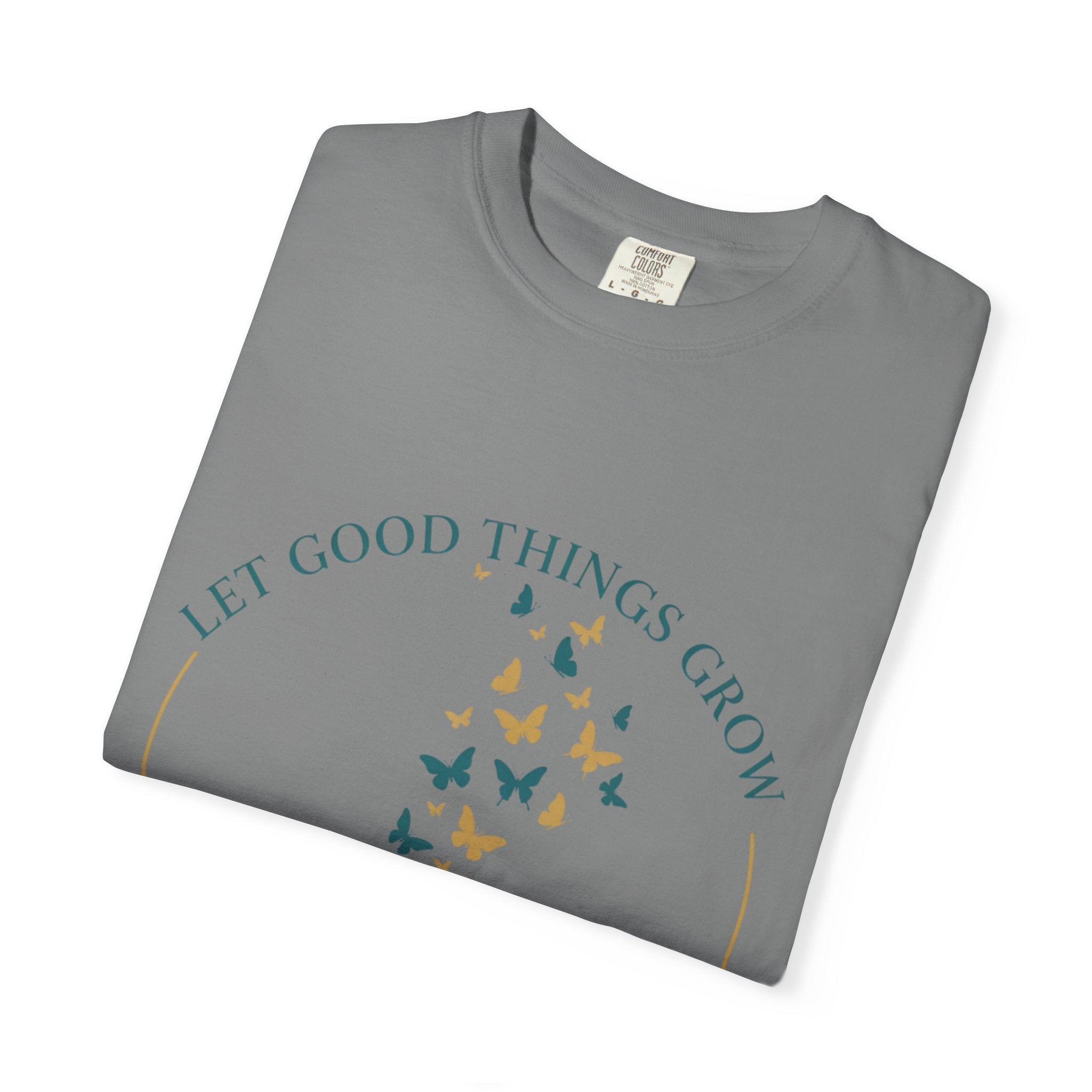 Let Good Things Grow T-Shirt — Root Down. Rise Up. Back Graphic Tee - Good Life Goods