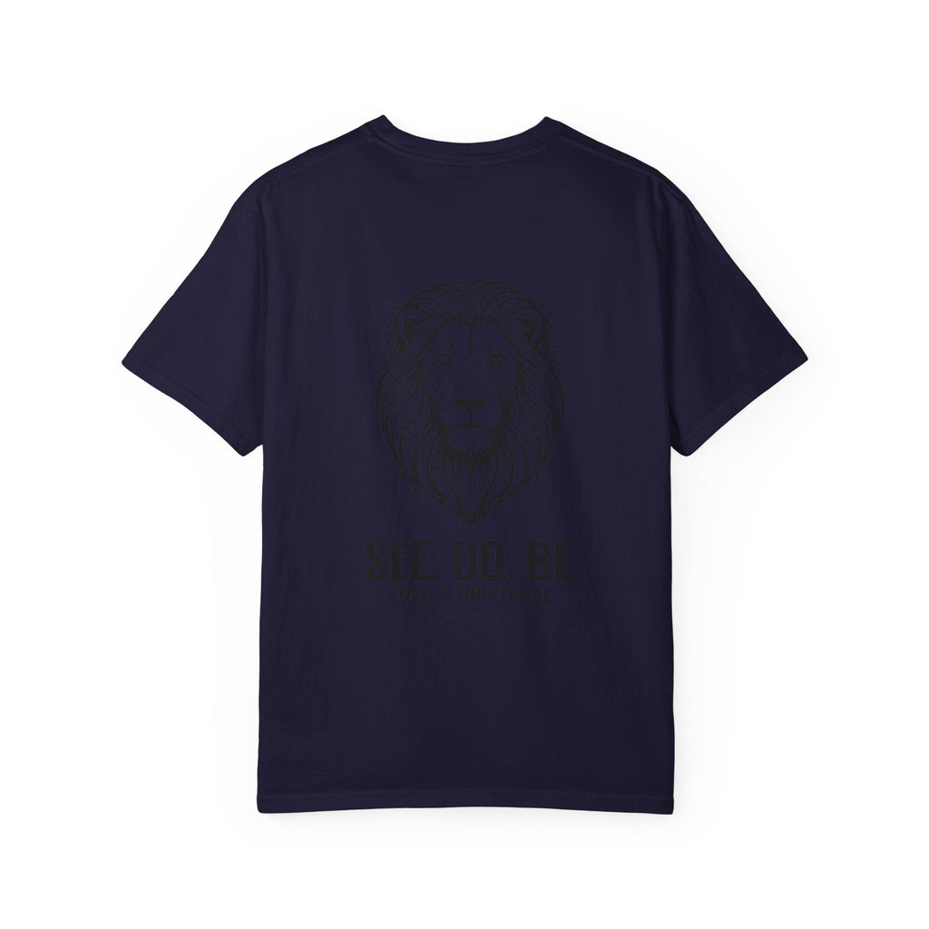 Lion Graphic T-Shirt on back — "SEE. DO. BE." Inspirational Tee - Good Life Goods