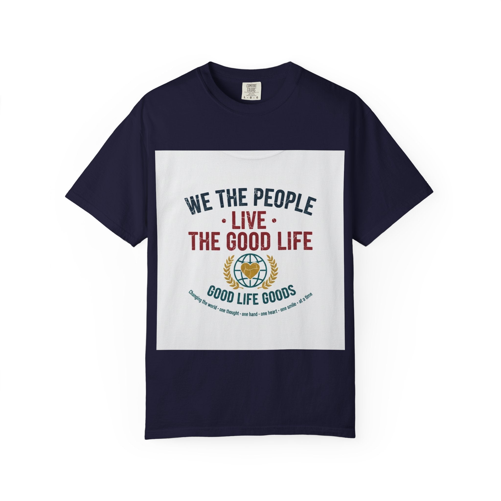 Live The Good Life T-Shirt — Vintage Globe Graphic Tee - Good Life Goods