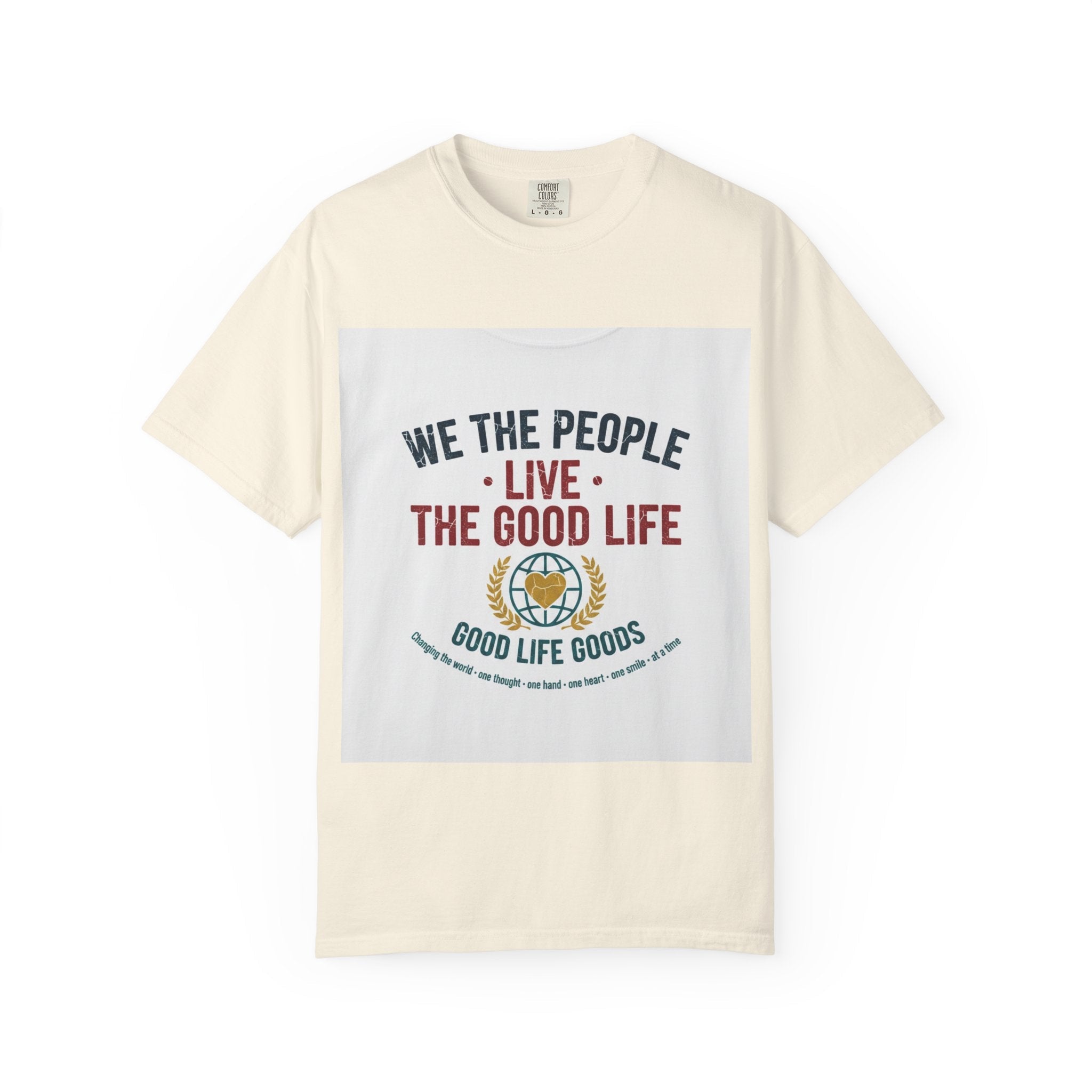 Live The Good Life T-Shirt — Vintage Globe Graphic Tee - Good Life Goods