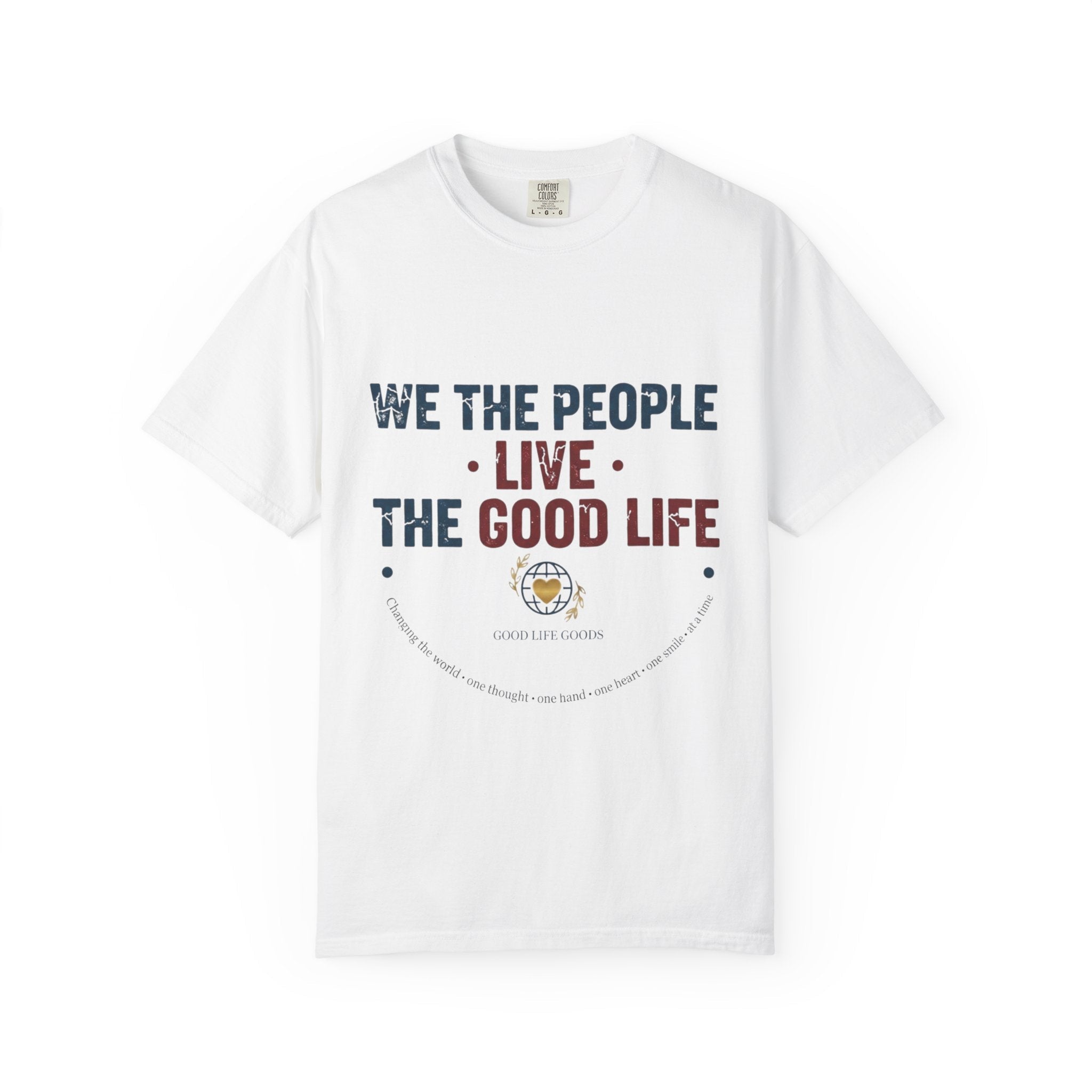 Live The Good Life T-Shirt — Vintage Globe Graphic Tee - Good Life Goods