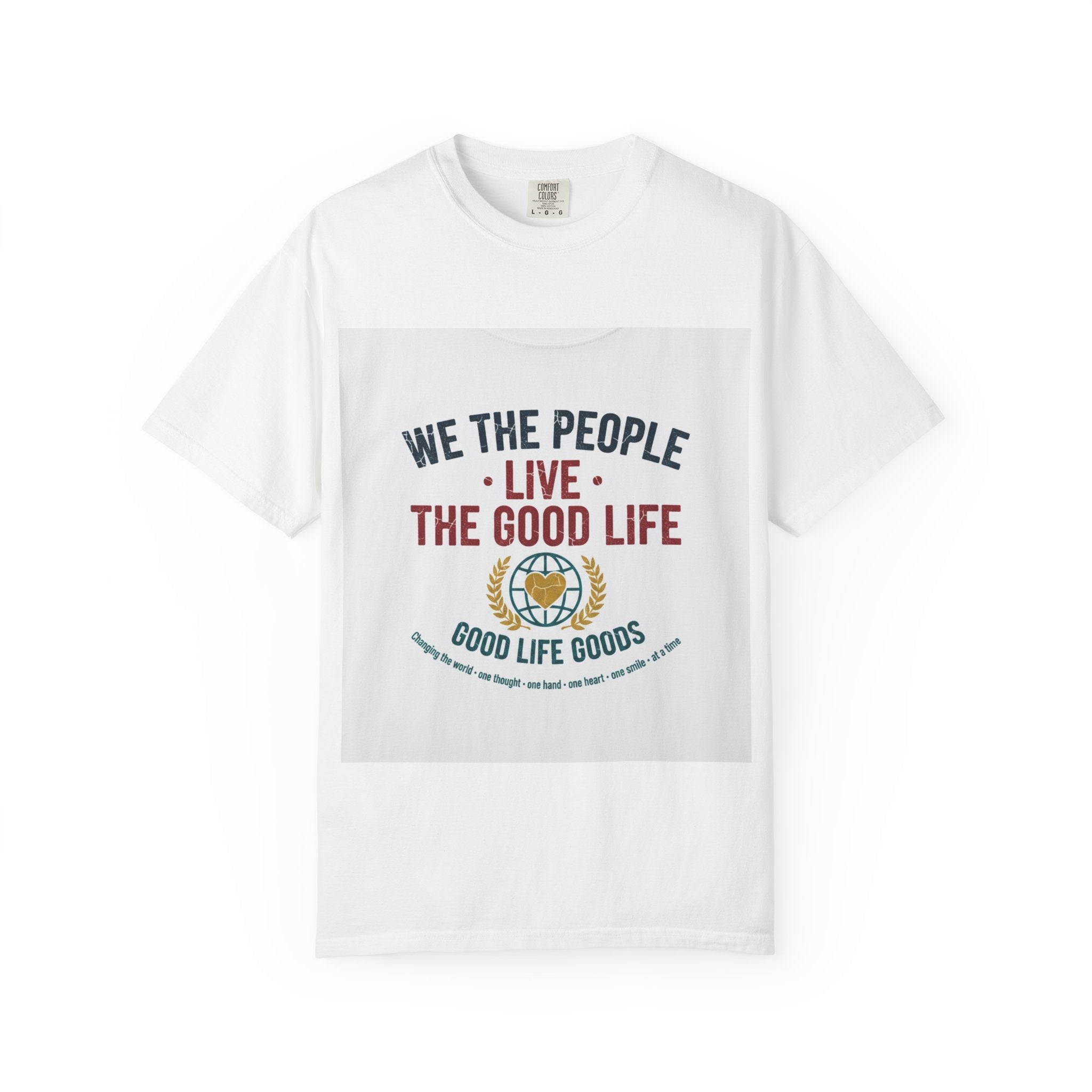 Live The Good Life T-Shirt — Vintage Globe Graphic Tee - Good Life Goods