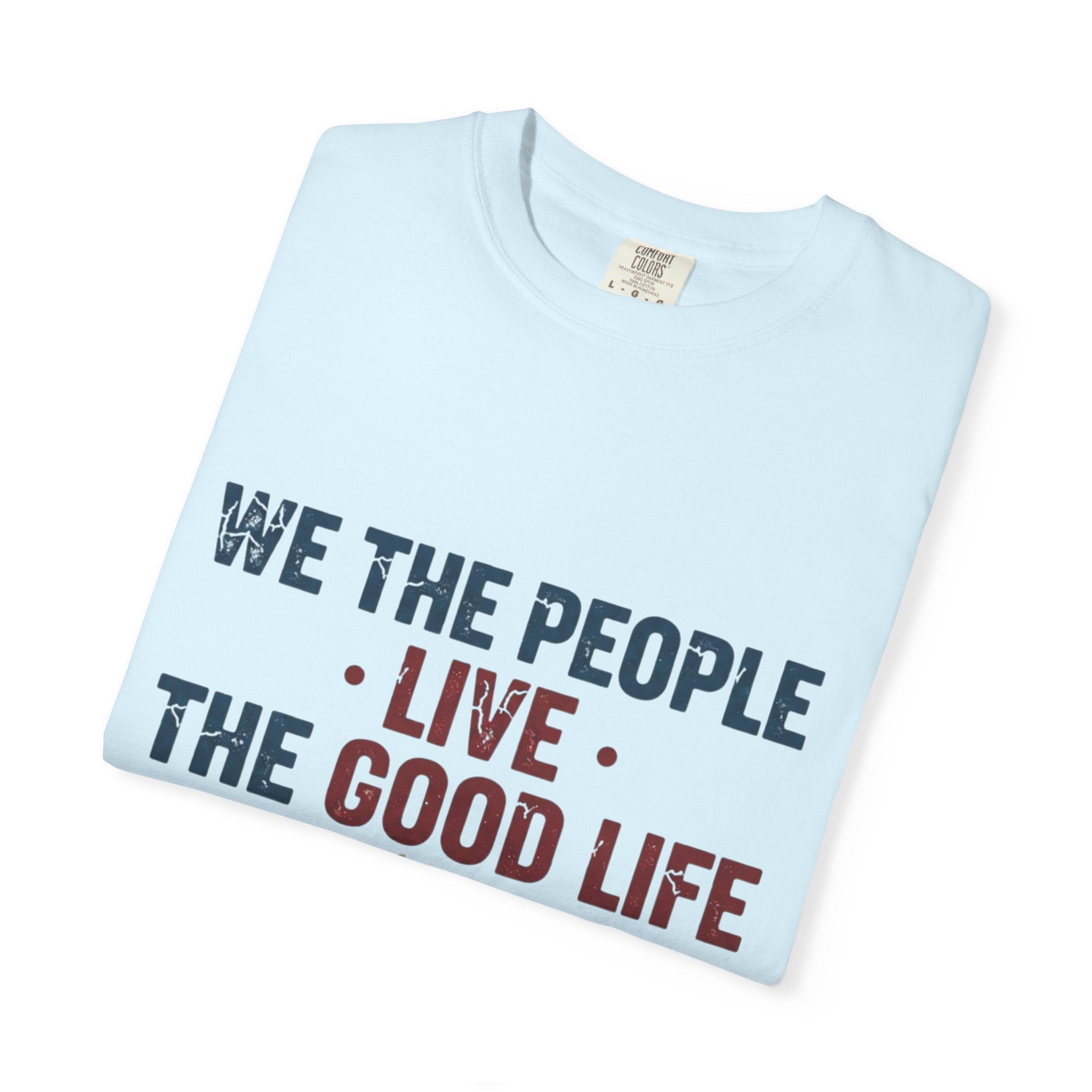 Live The Good Life T-Shirt — Vintage Globe Graphic Tee - Good Life Goods