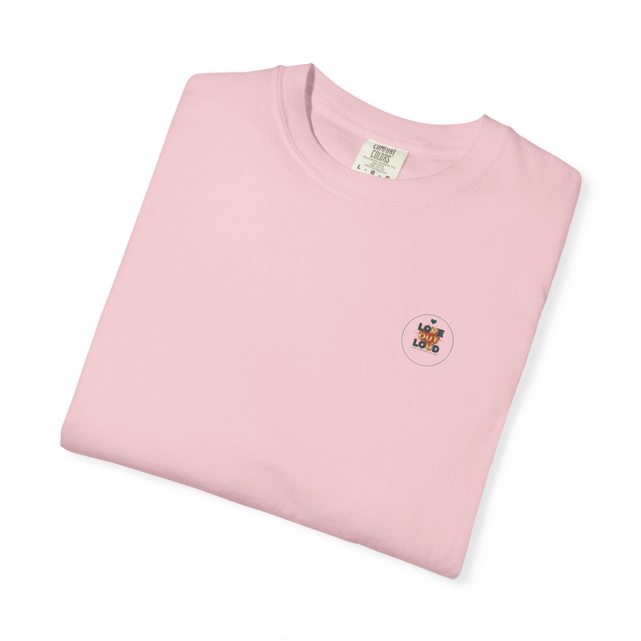 Love Out Loud T-Shirt — Retro Bold Graphic Tee - Good Life Goods