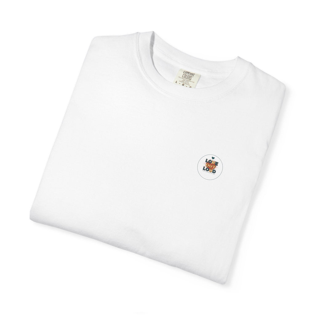 Love Out Loud T-Shirt — Retro Bold Graphic Tee - Good Life Goods