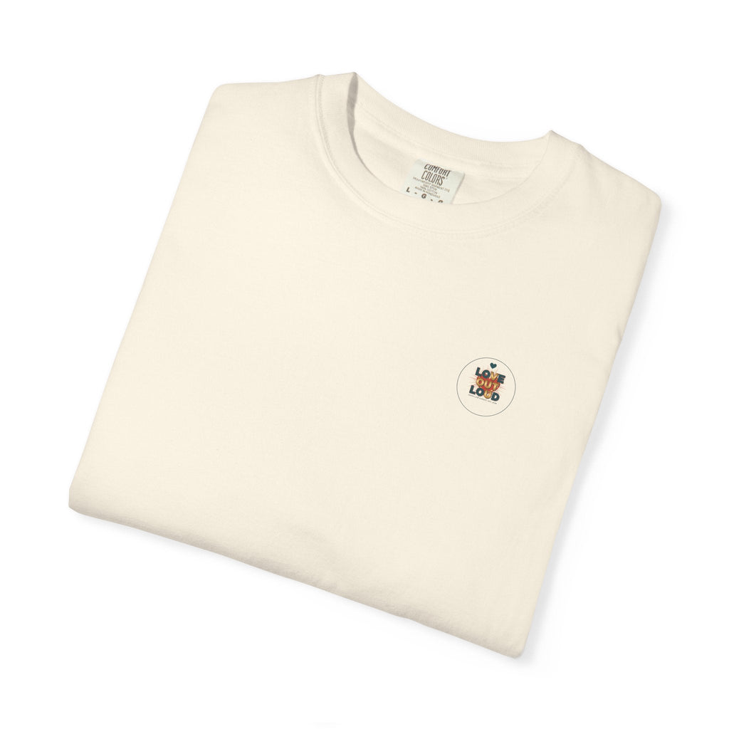 Love Out Loud T-Shirt — Retro Bold Graphic Tee - Good Life Goods