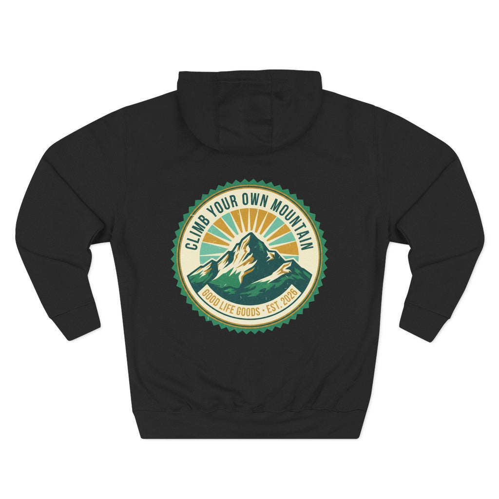 Motivational Mountain Hoodie - "Show Up • Do The Work • Live Well" - Good Life Goods