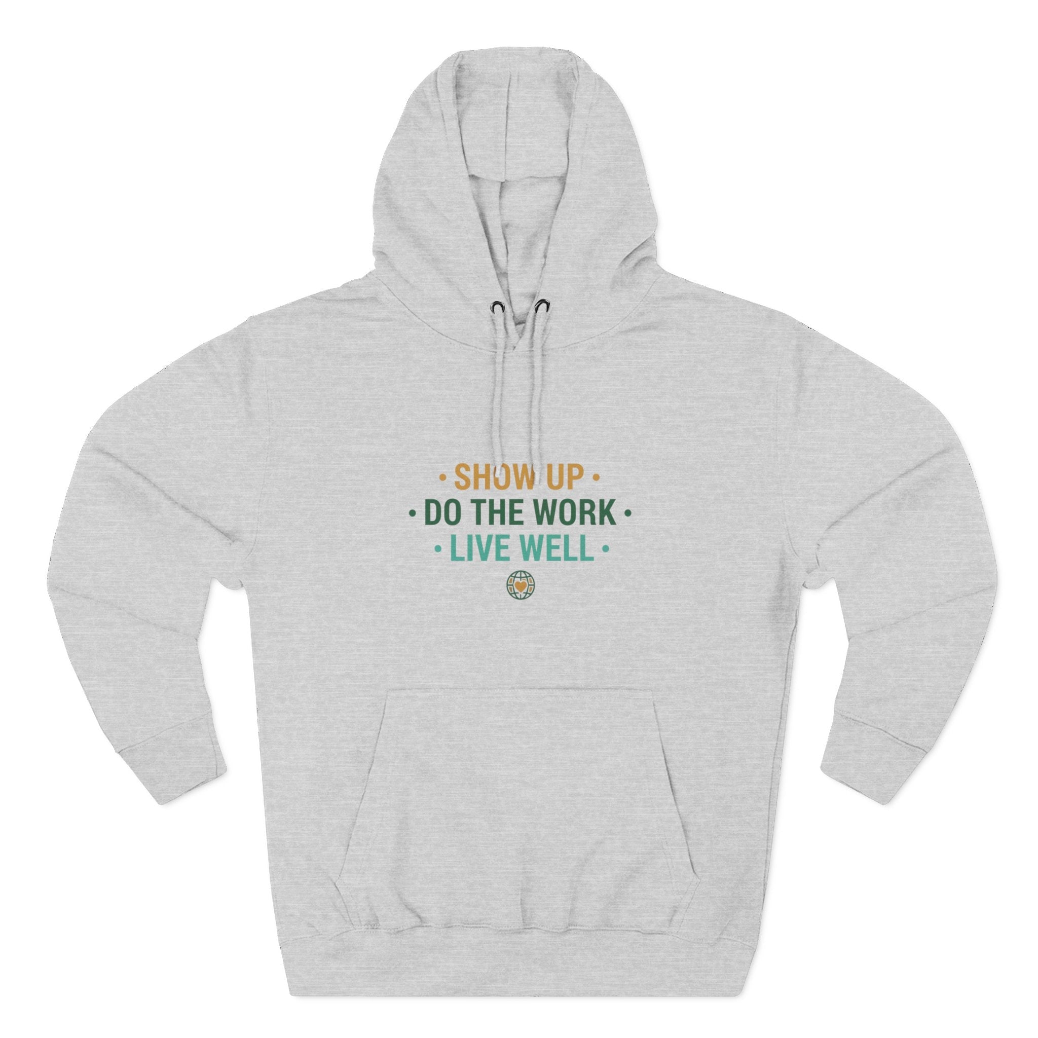 Motivational Mountain Hoodie - "Show Up • Do The Work • Live Well" - Good Life Goods