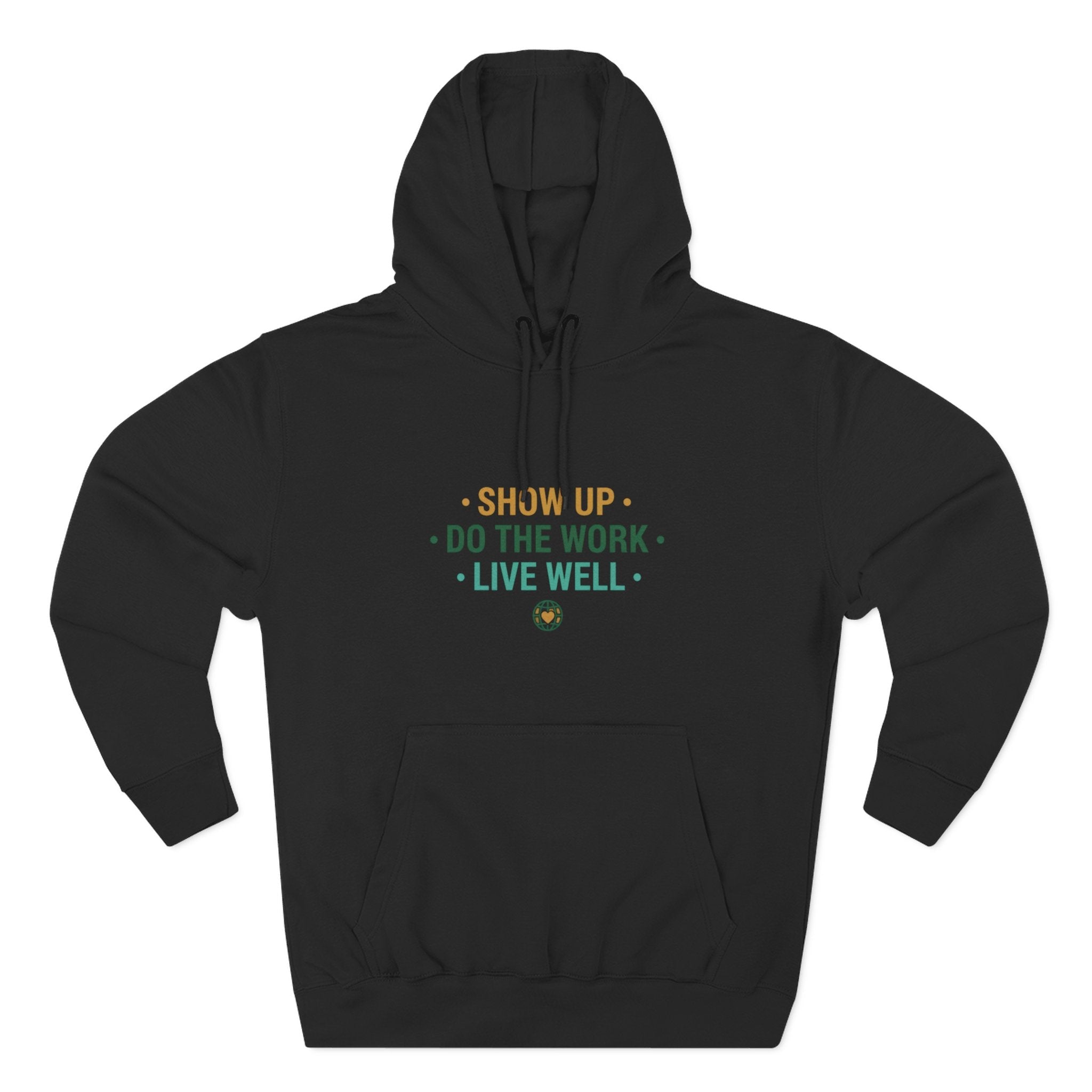 Motivational Mountain Hoodie - "Show Up • Do The Work • Live Well" - Good Life Goods