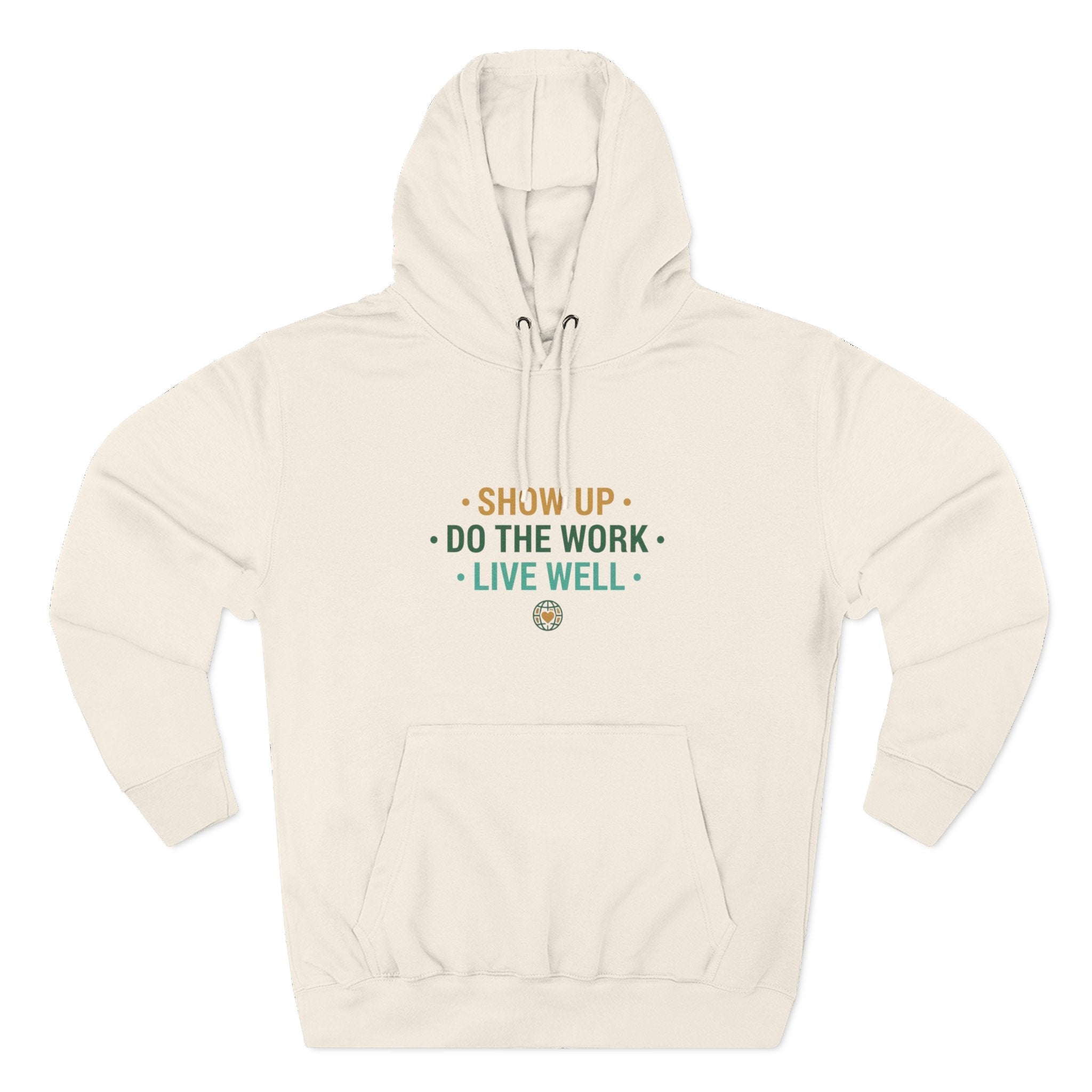 Motivational Mountain Hoodie - "Show Up • Do The Work • Live Well" - Good Life Goods