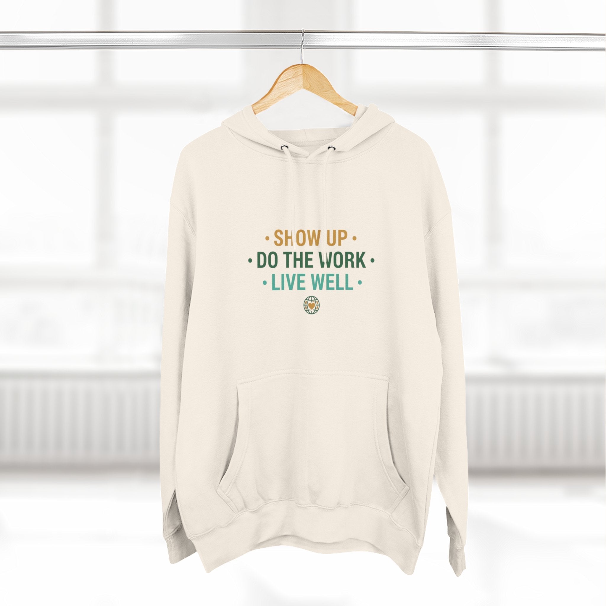 Motivational Mountain Hoodie - "Show Up • Do The Work • Live Well" - Good Life Goods