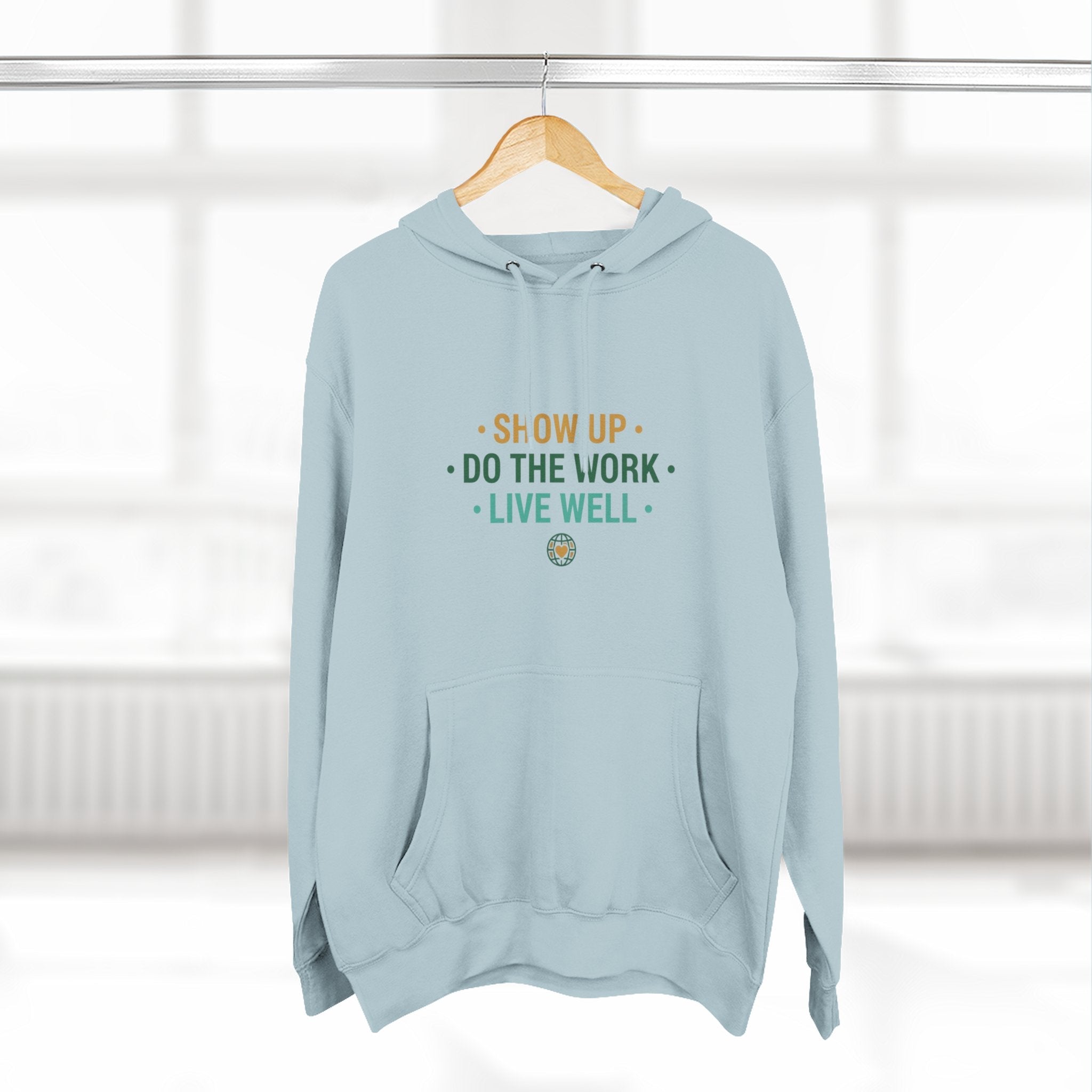Motivational Mountain Hoodie - "Show Up • Do The Work • Live Well" - Good Life Goods