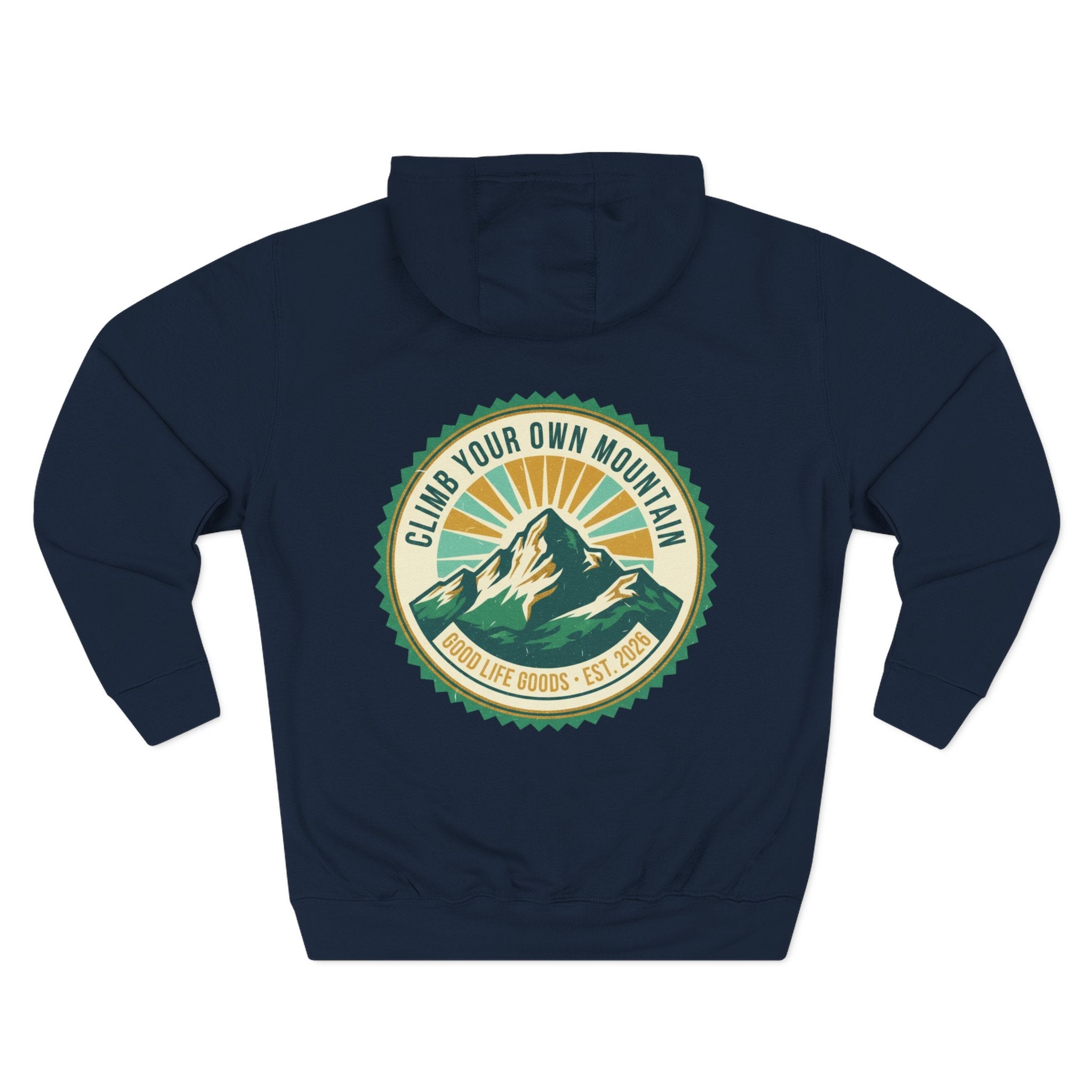 Motivational Mountain Hoodie - "Show Up • Do The Work • Live Well" - Good Life Goods