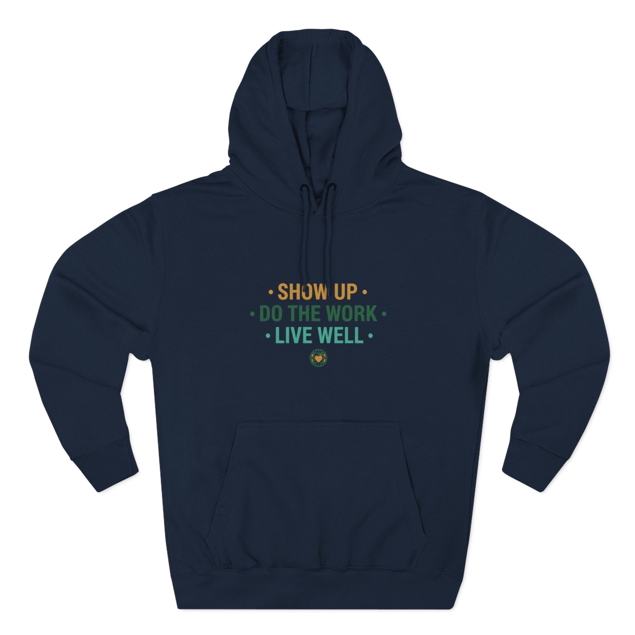 Motivational Mountain Hoodie - "Show Up • Do The Work • Live Well" - Good Life Goods