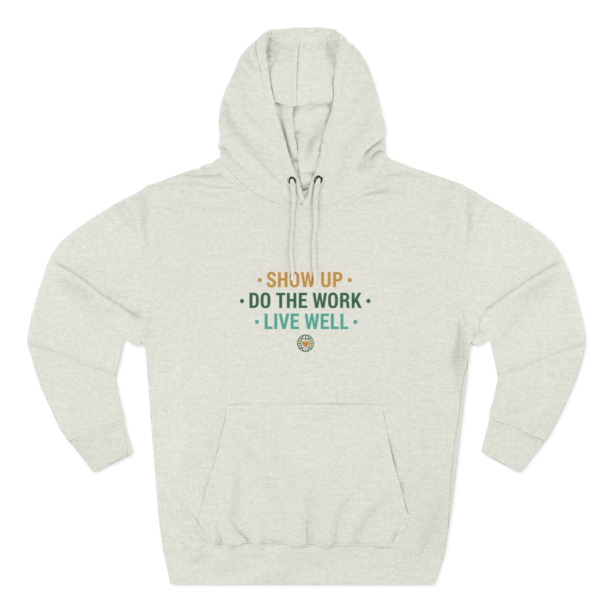 Motivational Mountain Hoodie - "Show Up • Do The Work • Live Well" - Good Life Goods