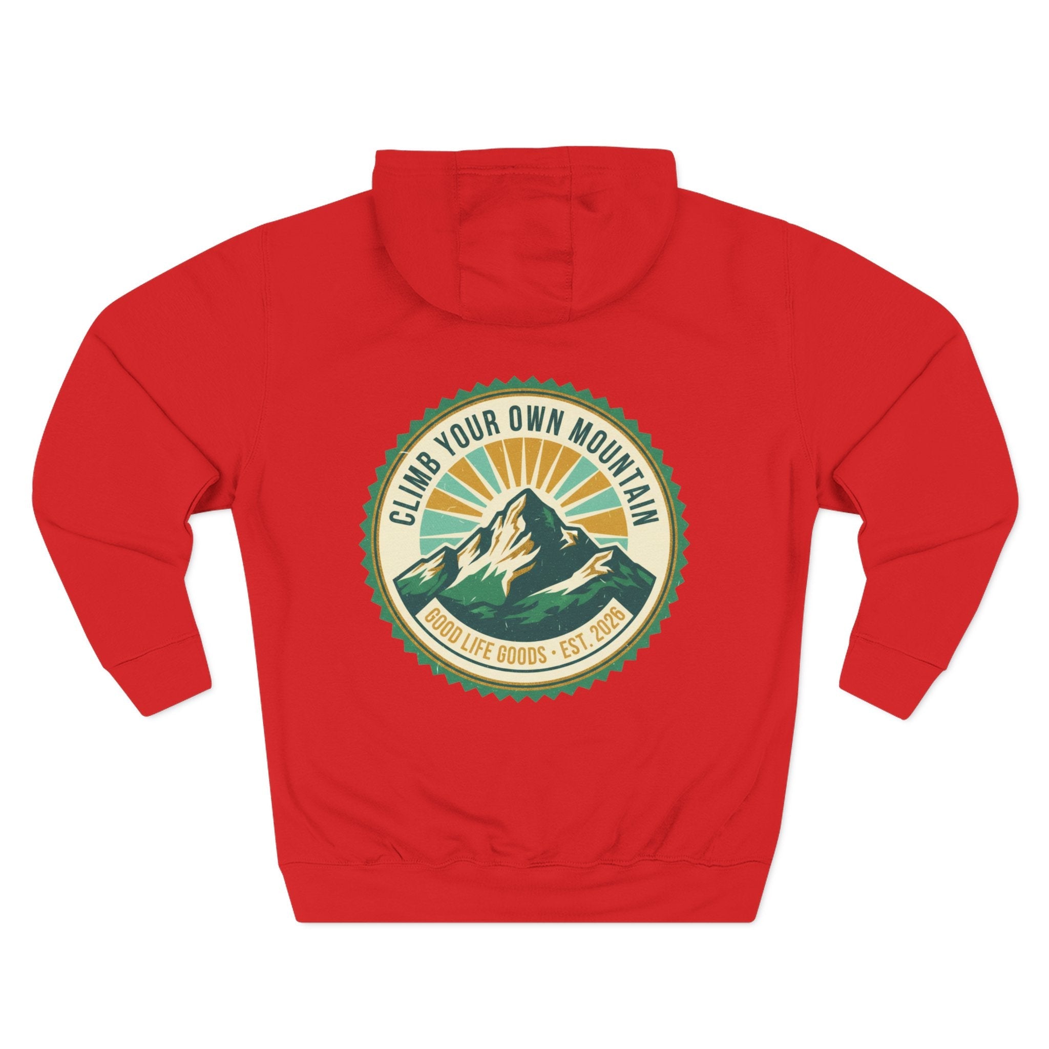 Motivational Mountain Hoodie - "Show Up • Do The Work • Live Well" - Good Life Goods