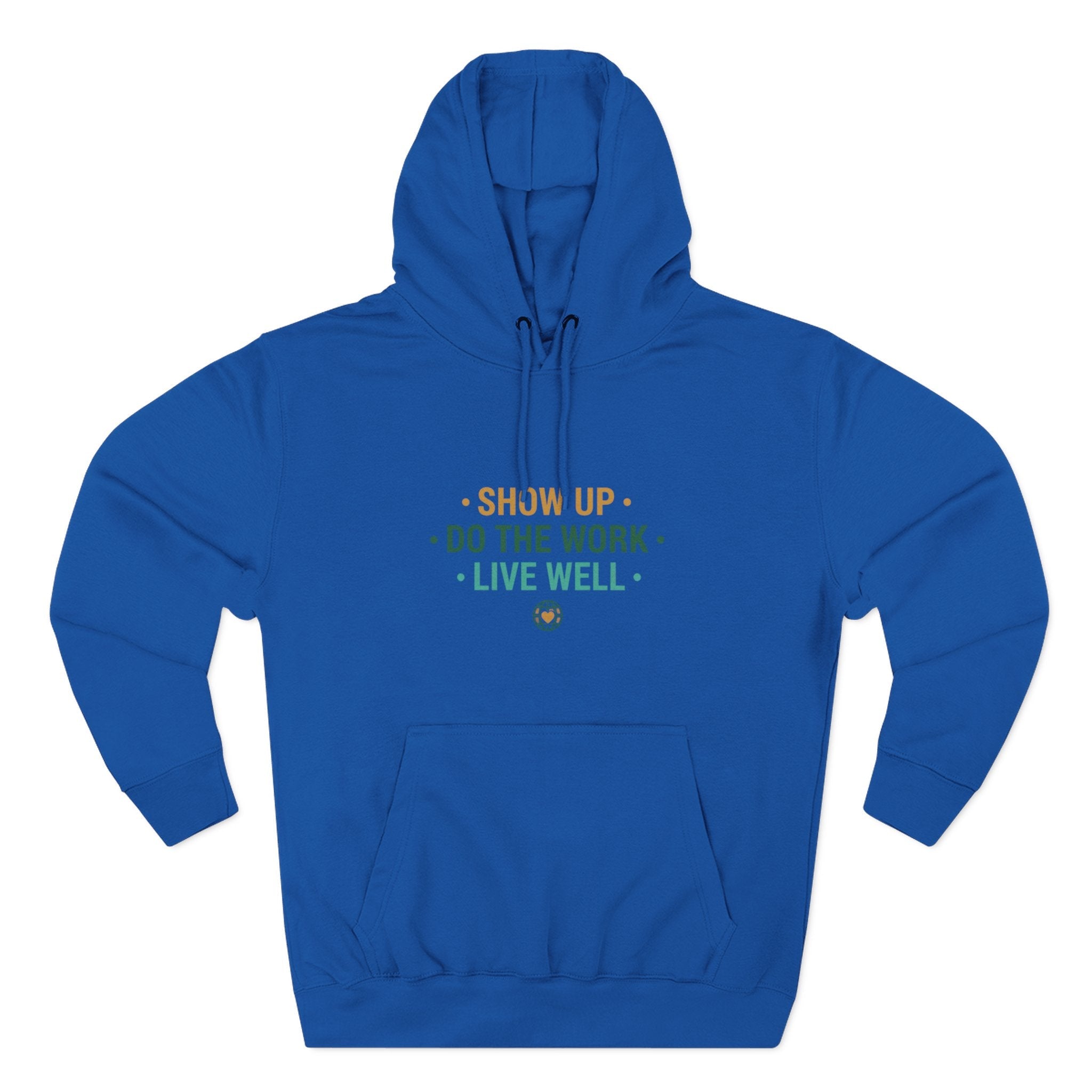 Motivational Mountain Hoodie - "Show Up • Do The Work • Live Well" - Good Life Goods