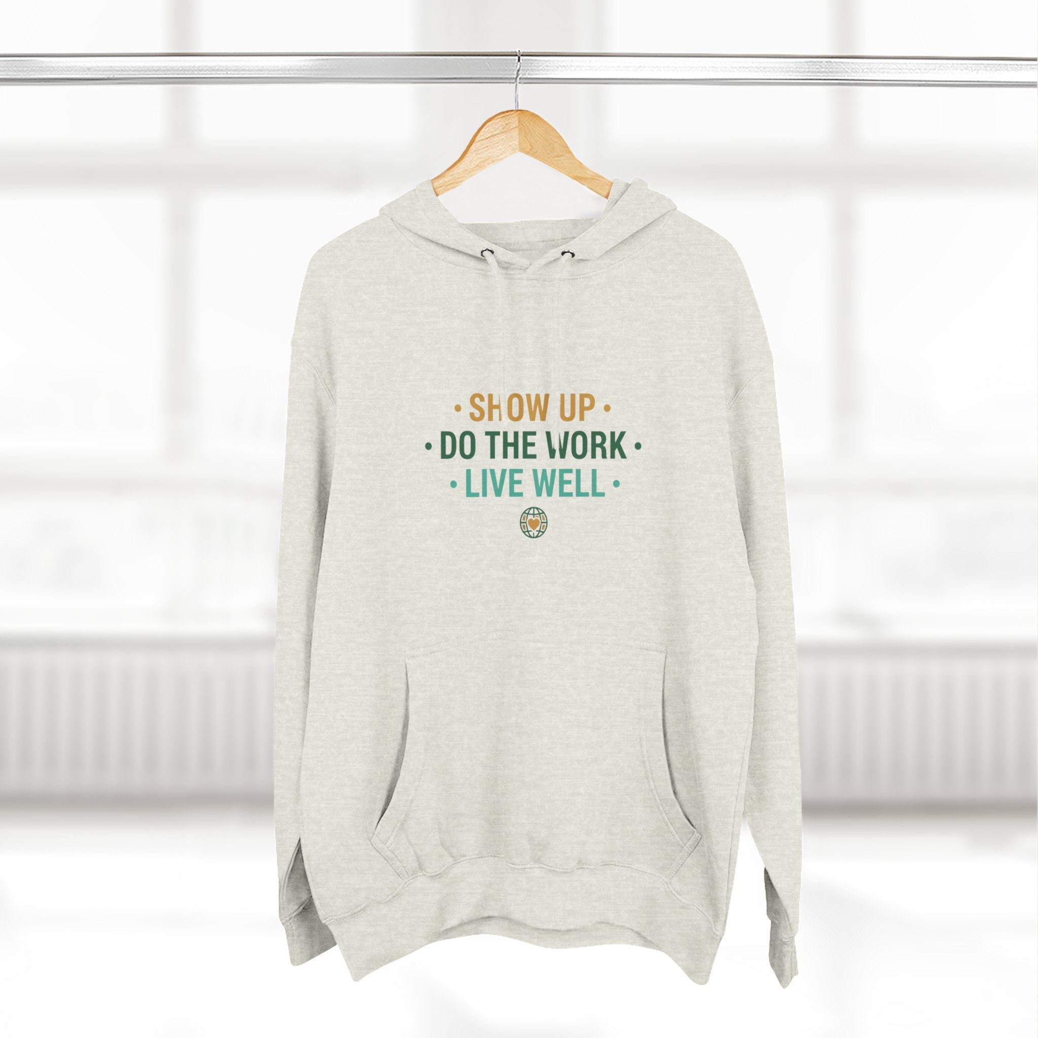 Motivational Mountain Hoodie - "Show Up • Do The Work • Live Well" - Good Life Goods