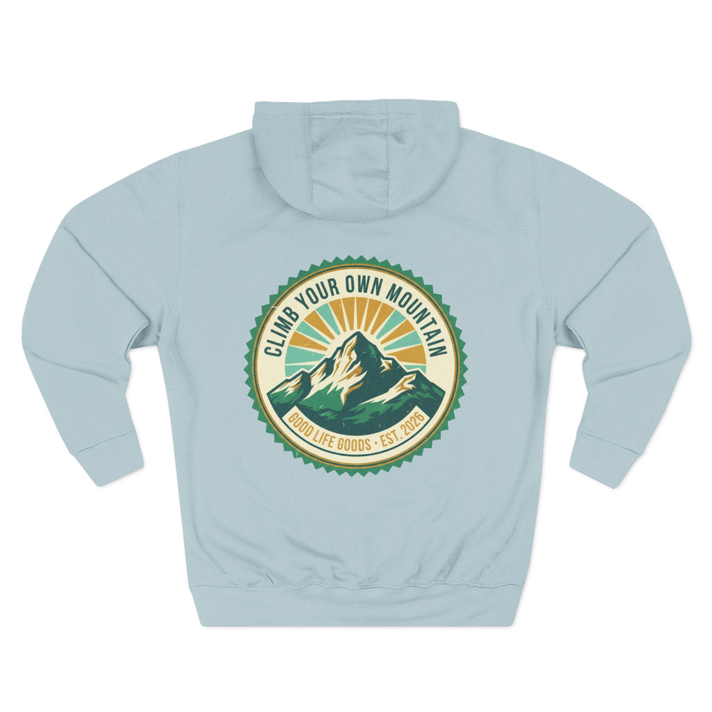 Motivational Mountain Hoodie - "Show Up • Do The Work • Live Well" - Good Life Goods