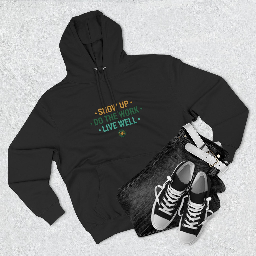 Motivational Mountain Hoodie - "Show Up • Do The Work • Live Well" - Good Life Goods