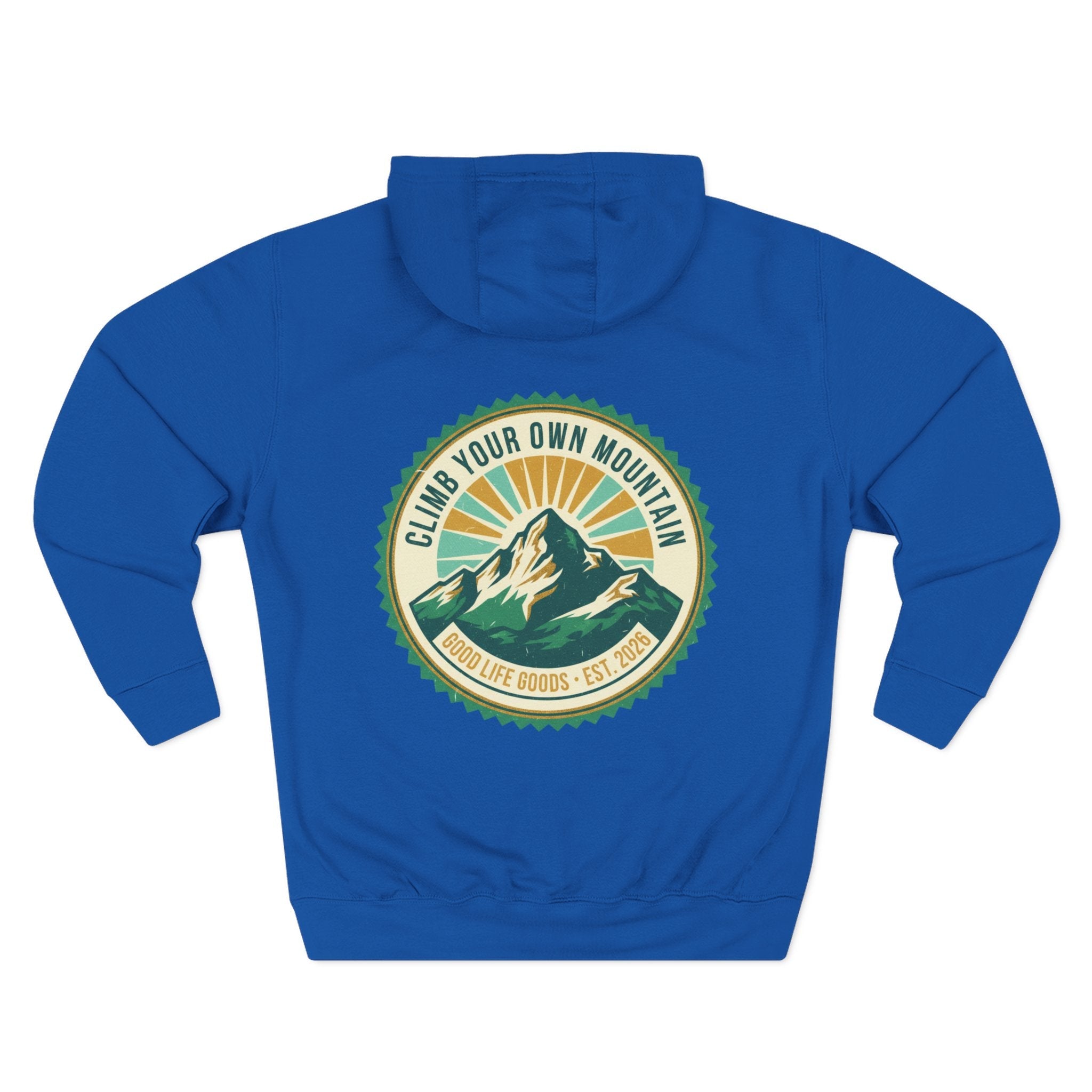 Motivational Mountain Hoodie - "Show Up • Do The Work • Live Well" - Good Life Goods
