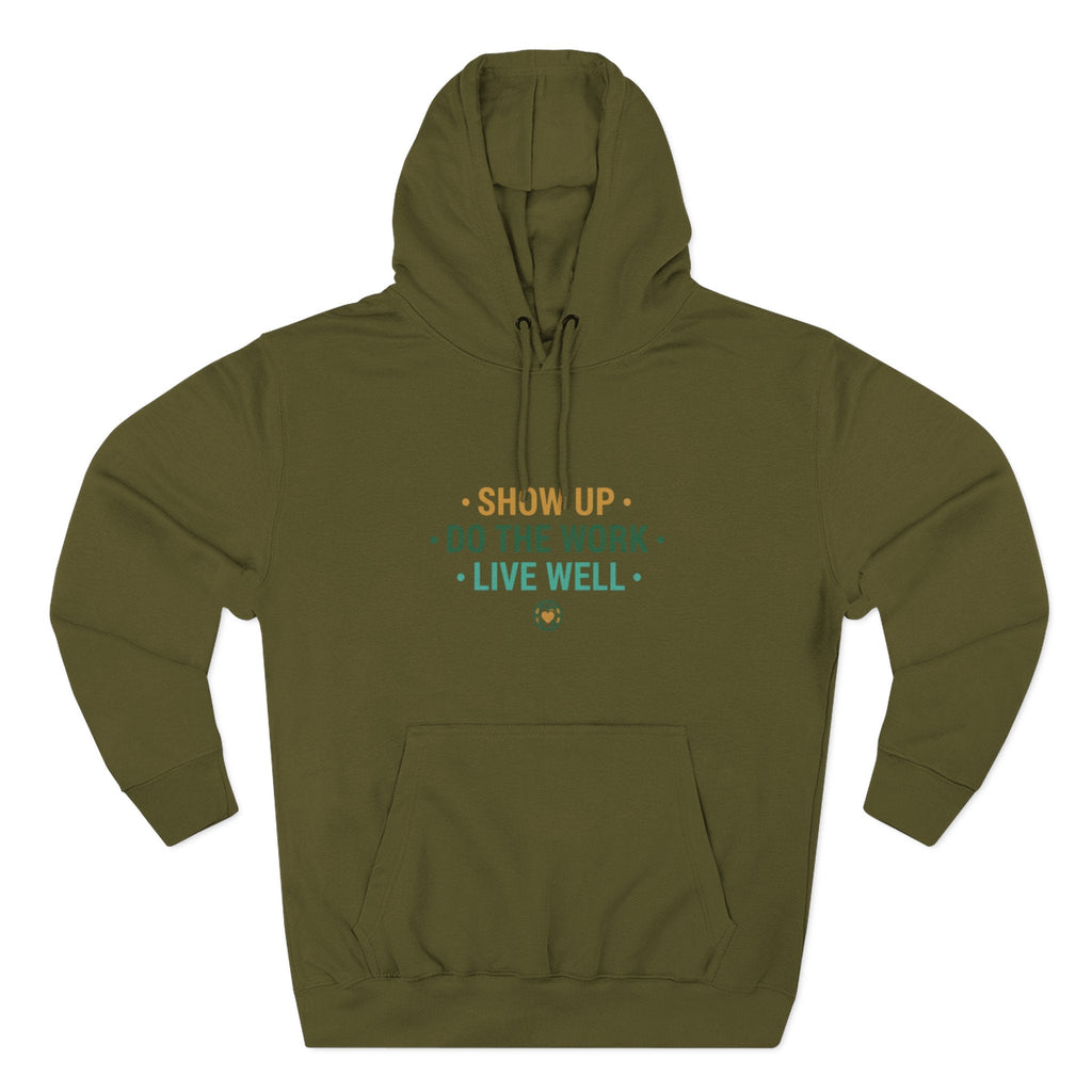 Motivational Mountain Hoodie - "Show Up • Do The Work • Live Well" - Good Life Goods